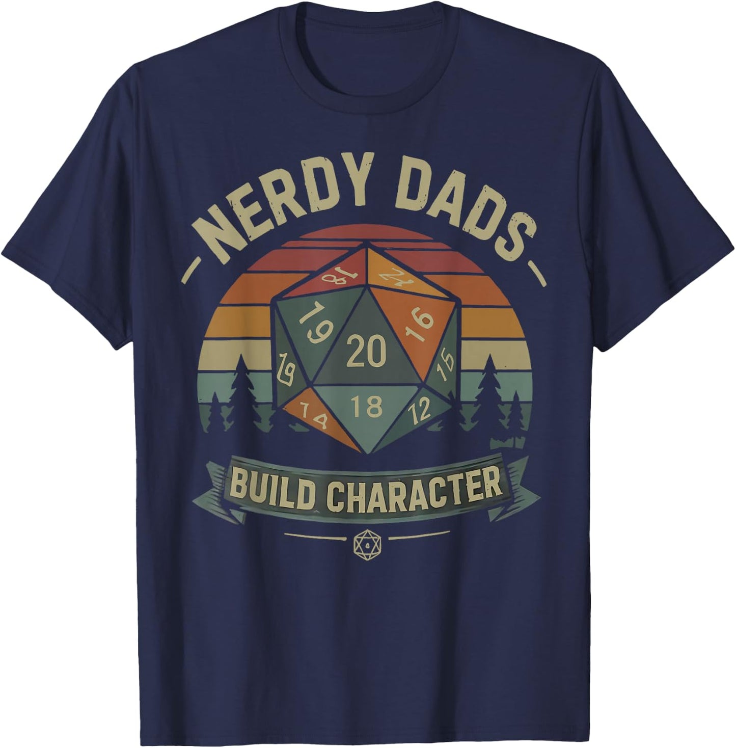 Nerdy Dads Build Character RPG Gaming Father's Day for Dad T-Shirt - T-Shirt | Navy