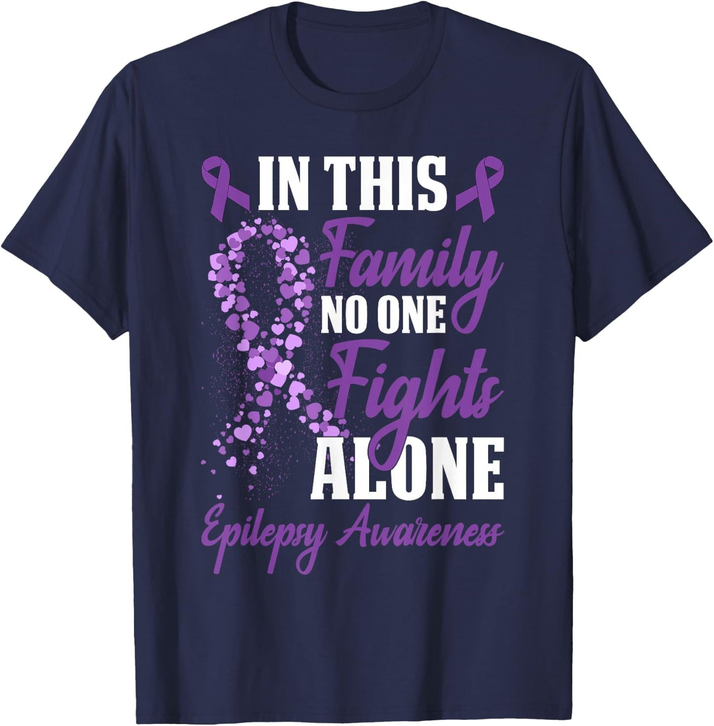In This Family No One Fight Alone Epilepsy Awareness Month T-Shirt - T-Shirt | Navy