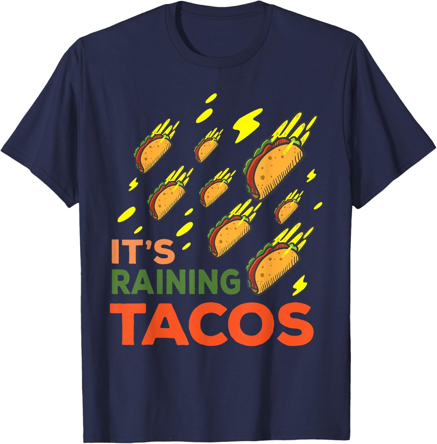 It's Raining Tacos Funny Taco Graphic Gift T-Shirt - T-Shirt | Navy