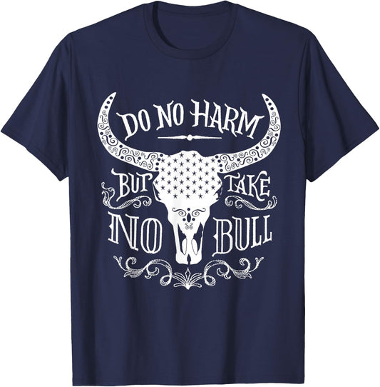 Do No Harm Take No Bull Horns Rodeo Cowboy Country Western T-Shirt - T-Shirt | Navy