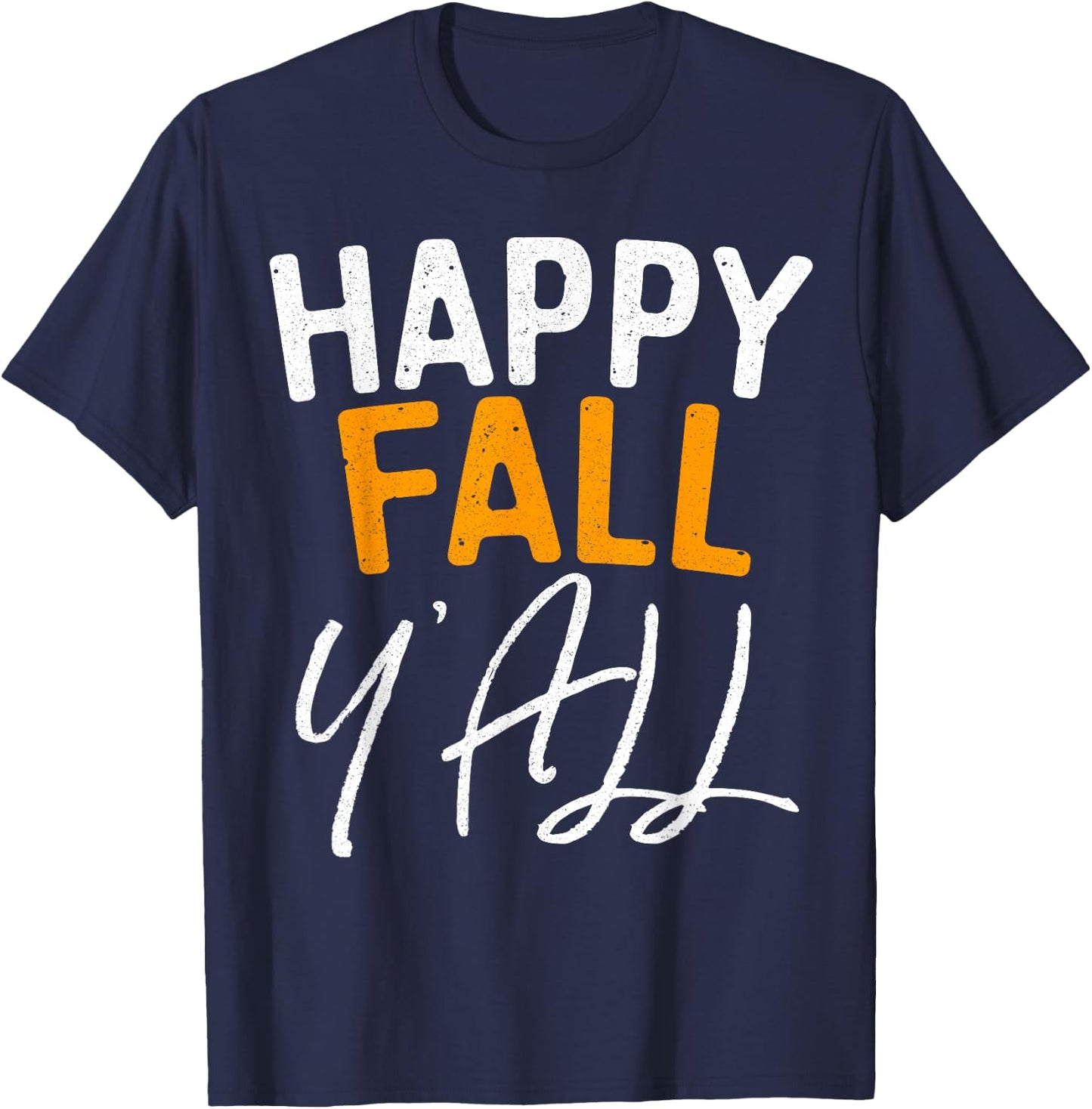 Happy Fall Y'all Shirt Men Women Kids Fall Season T-Shirt - T-Shirt | Navy