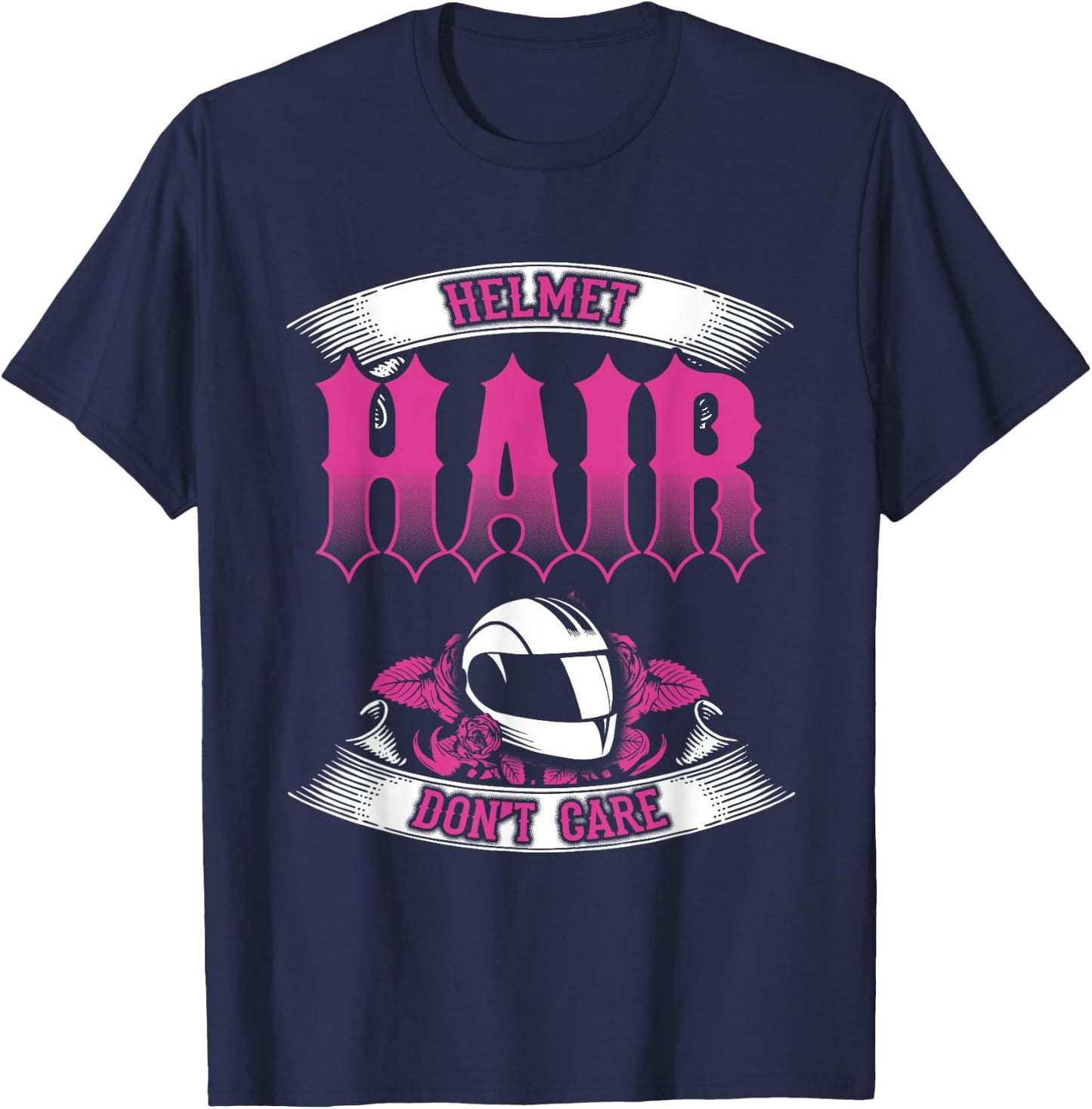 Biker Chick Shirt Motorcycle Helmet Hair Dont Care Pink T-Shirt - T-Shirt | Navy