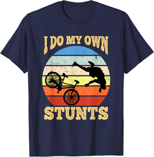 I Do My Own Stunts Mountain Bike MTB Get Well Soon Gift T-Shirt - T-Shirt | Navy