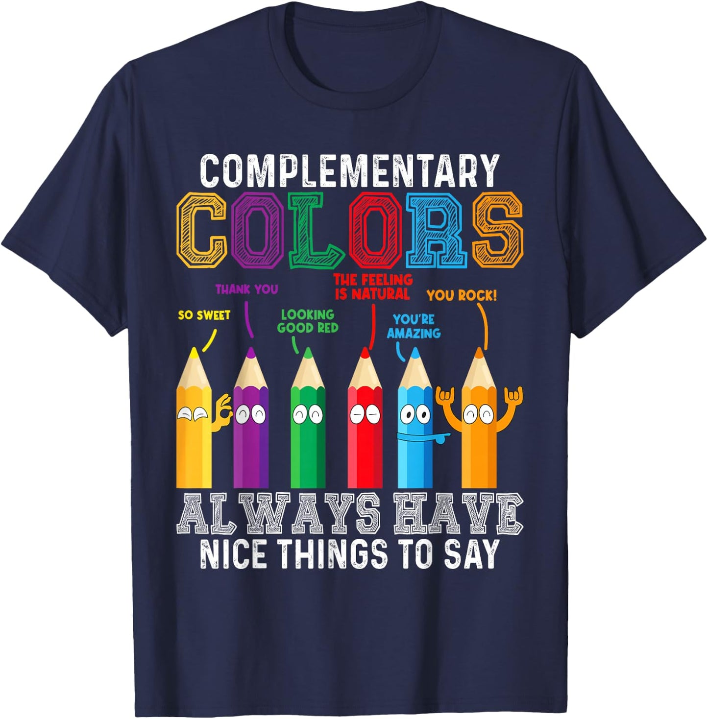 Complementary Colors Pun Artist Art Teacher T-Shirt - T-Shirt | Navy