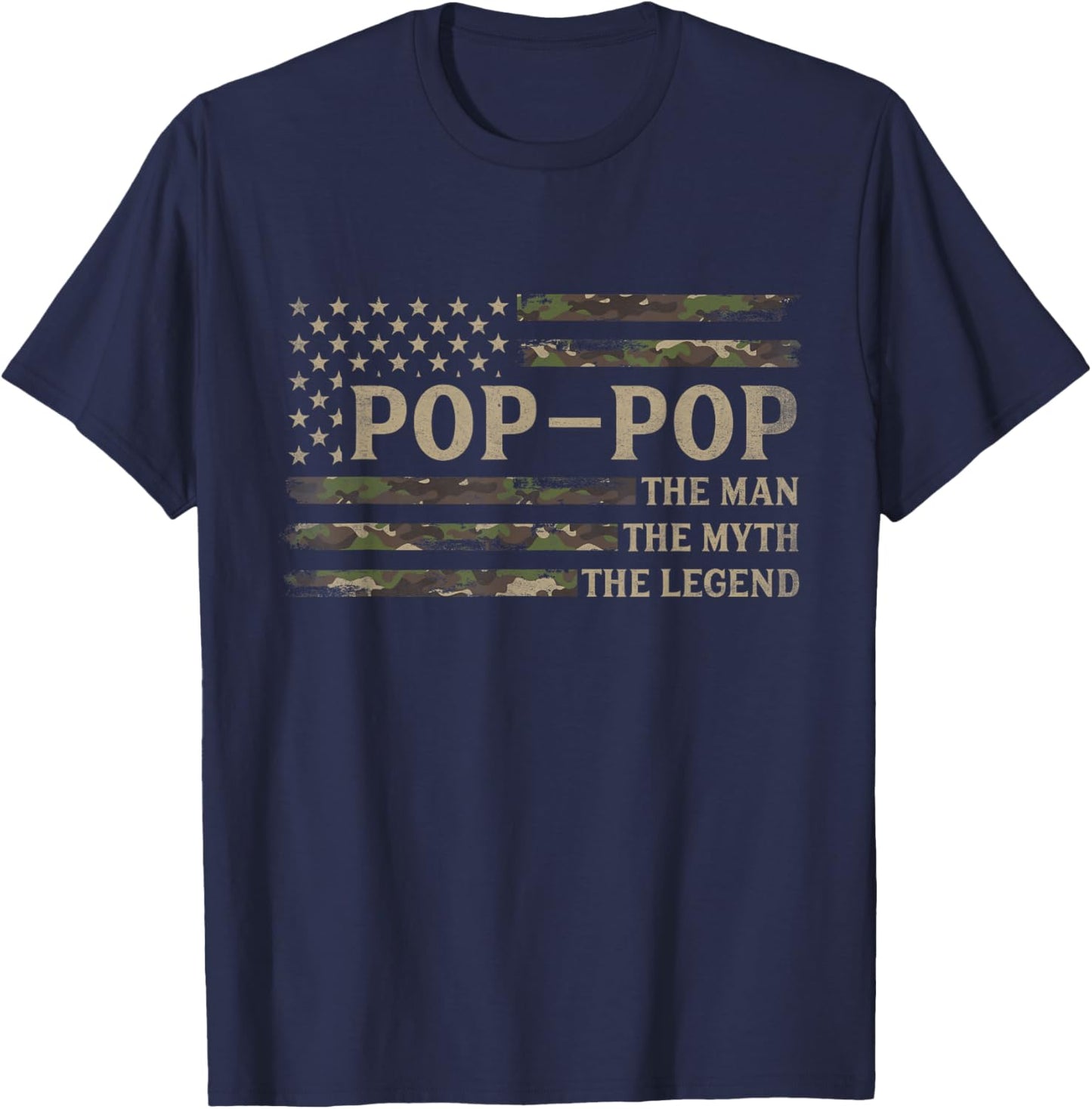 Pop-Pop Man Myth Legend Camo USA Flag Father's Day Grandpa T-Shirt - T-Shirt | Navy