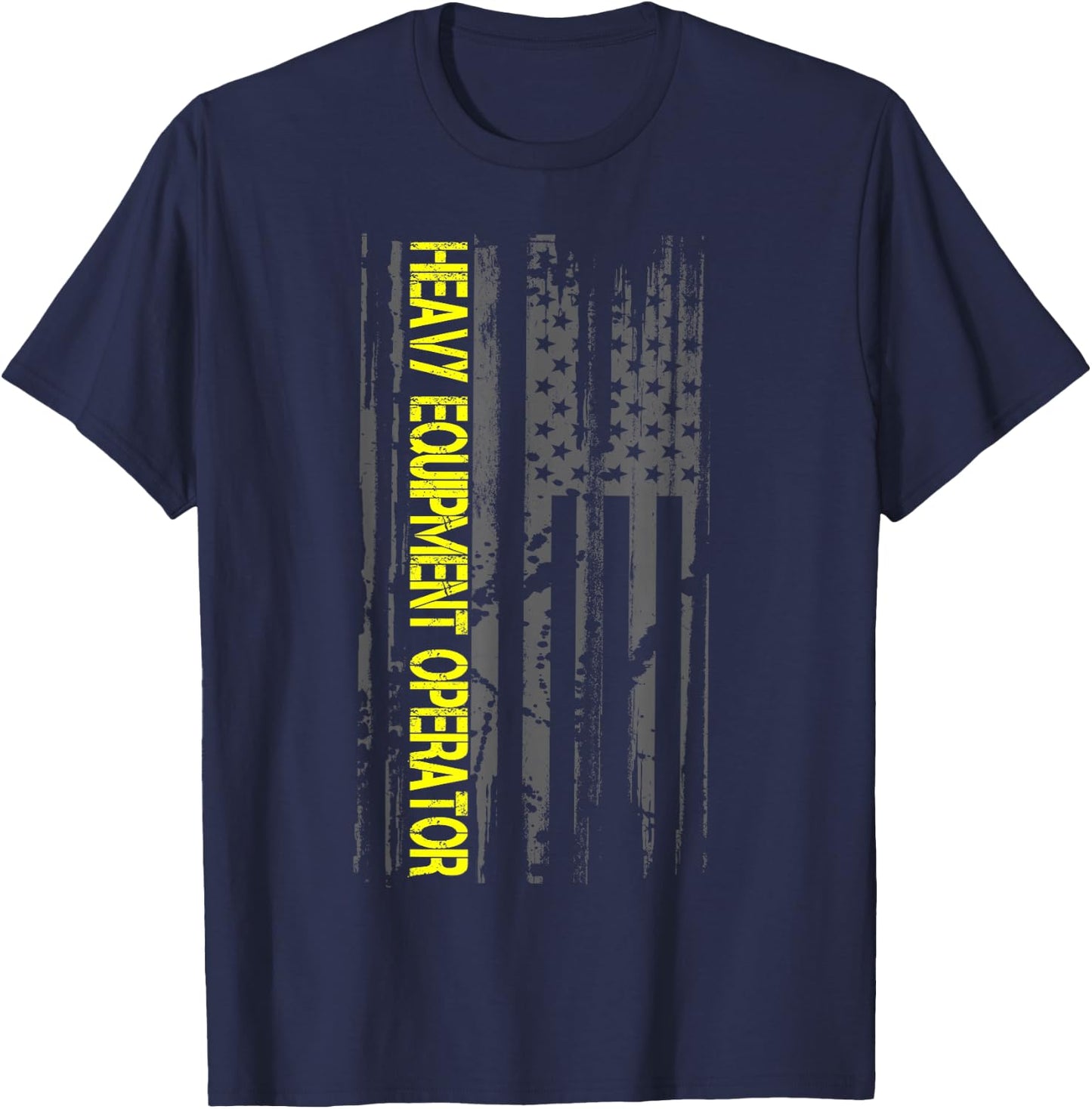 Heavy Machinery Equipment Operator Patriotic American Flag T-Shirt - T-Shirt | Navy