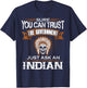 Sure You Can Trust The Government Just Ask An Indian T-Shirt - T-Shirt | Navy