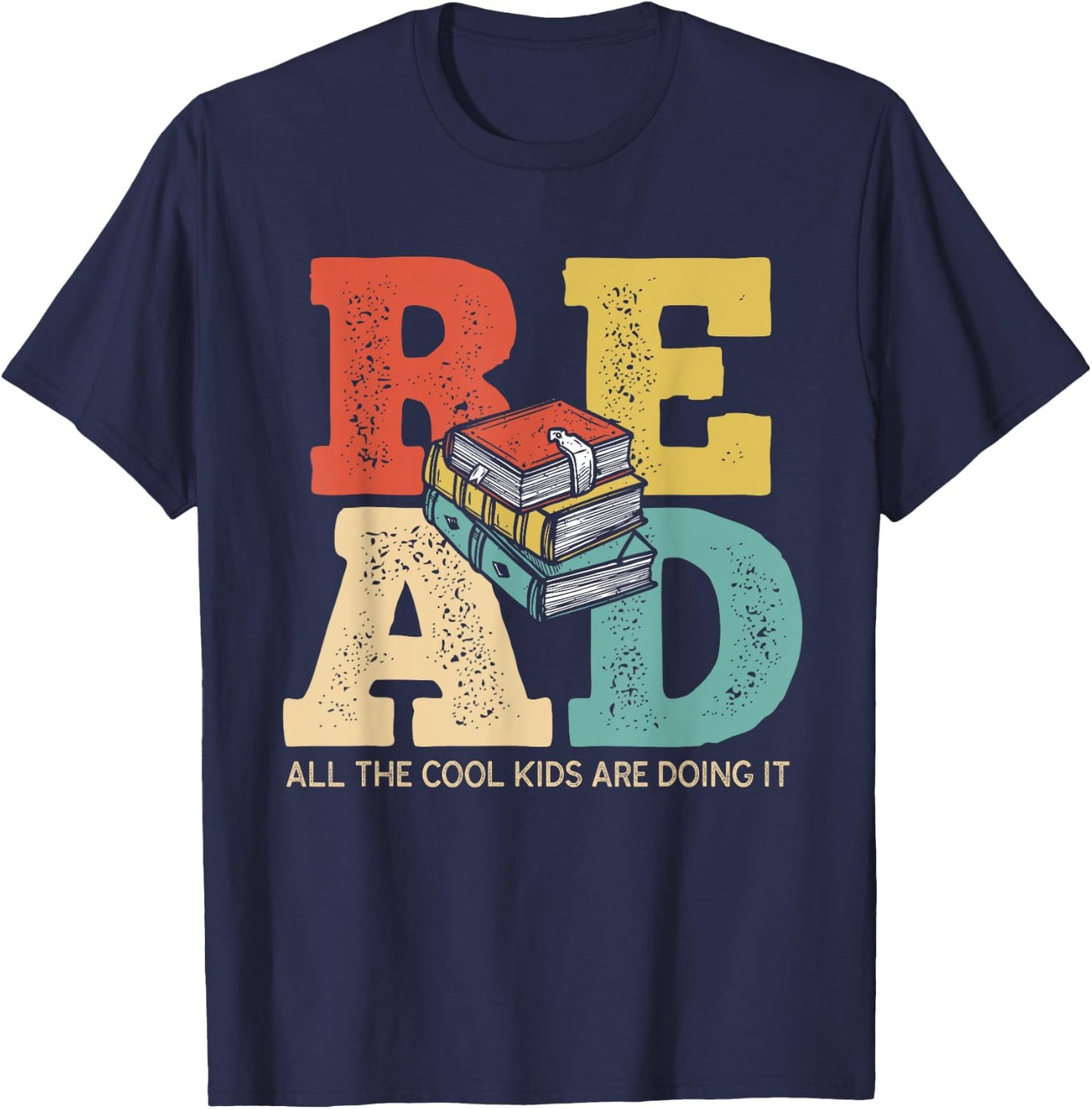 Book Lover Read All Cool Kids Are Reading Teacher Bookworm T-Shirt - T-Shirt | Navy
