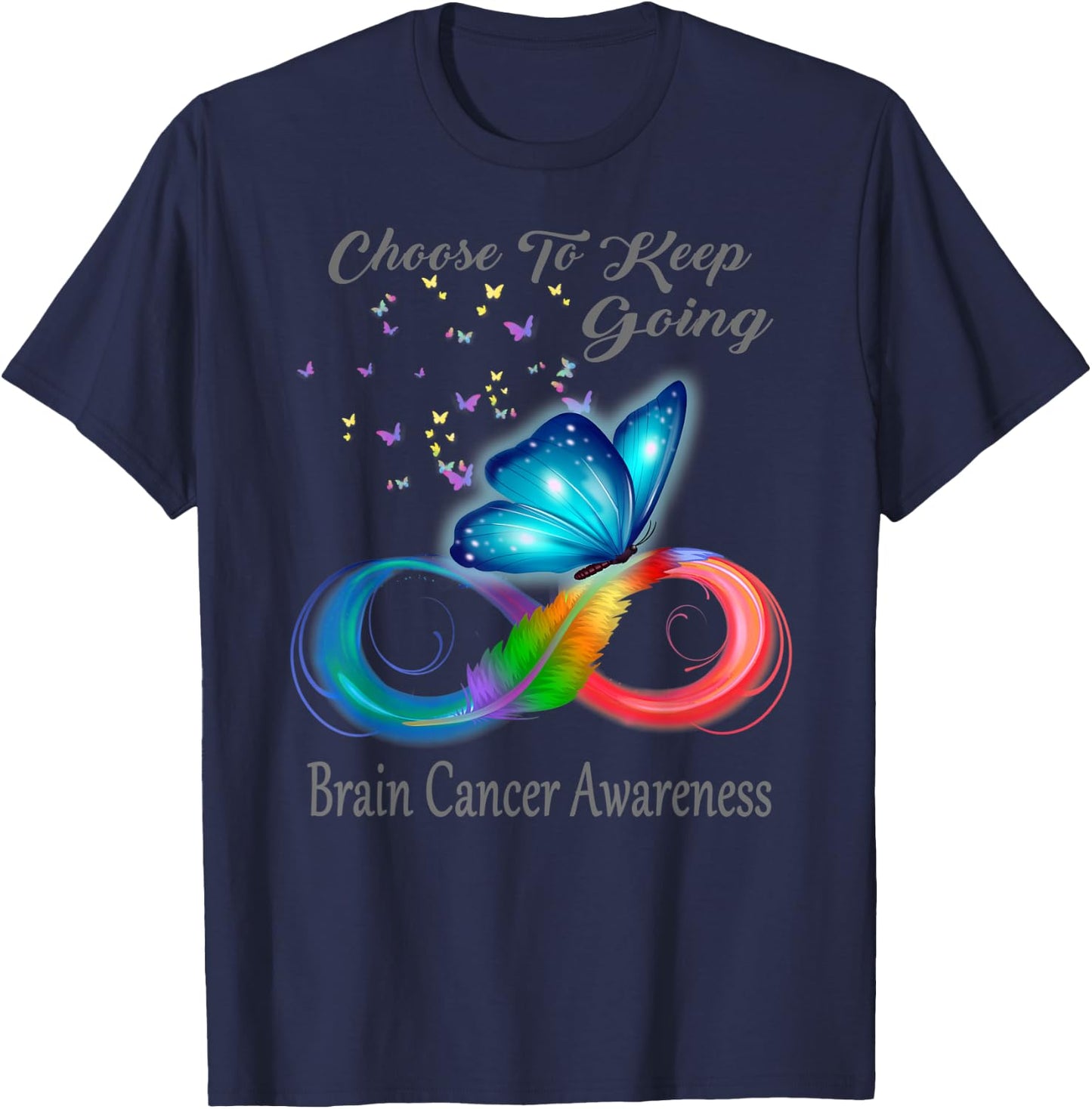 Butterfly Choose To Keep Going Brain Cancer Awareness T-Shirt - T-Shirt | Navy