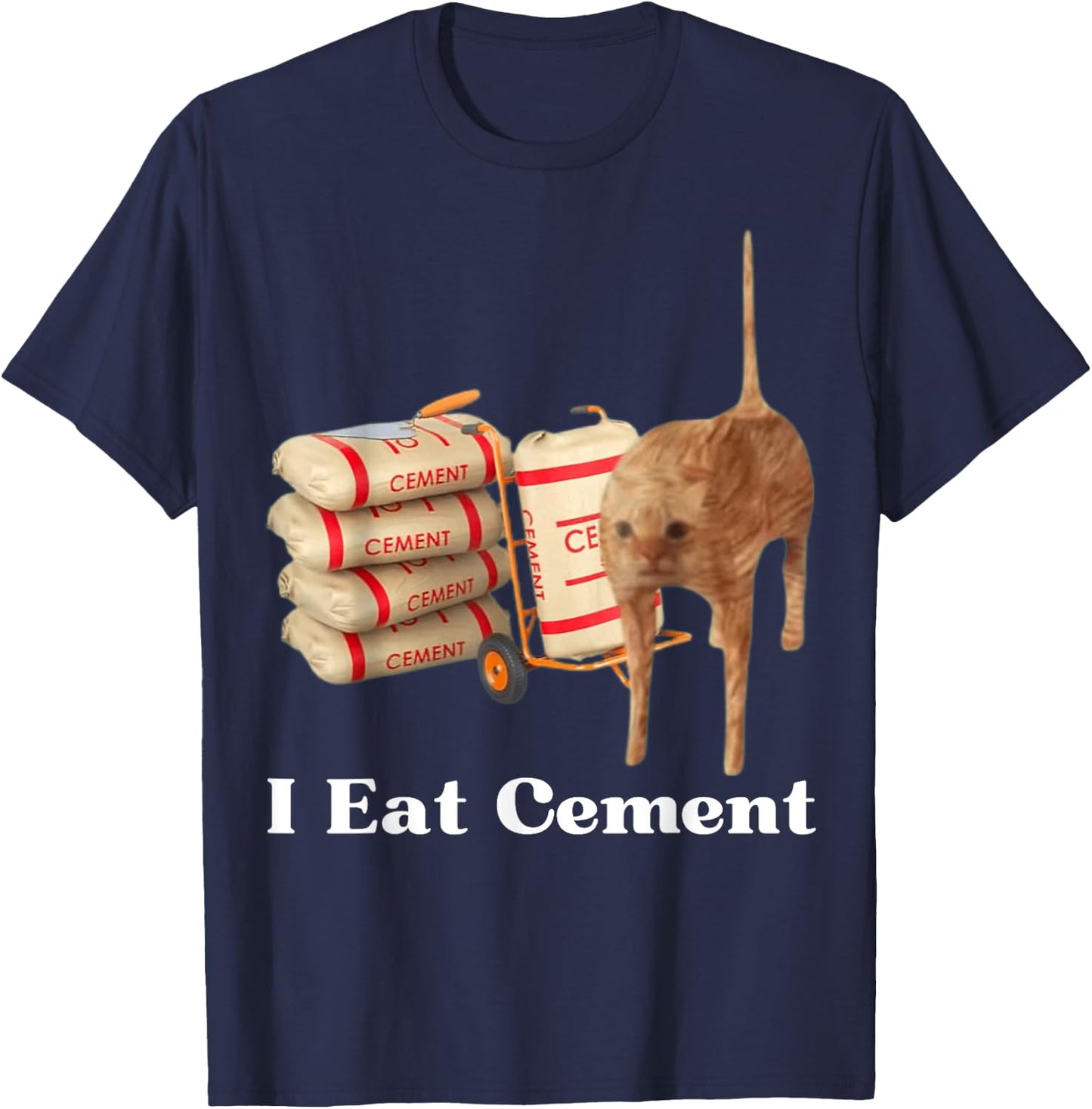 I Eat Cement Funny Cat Meme Internet Memes Funny Memes Gen-Z T-Shirt - T-Shirt | Navy