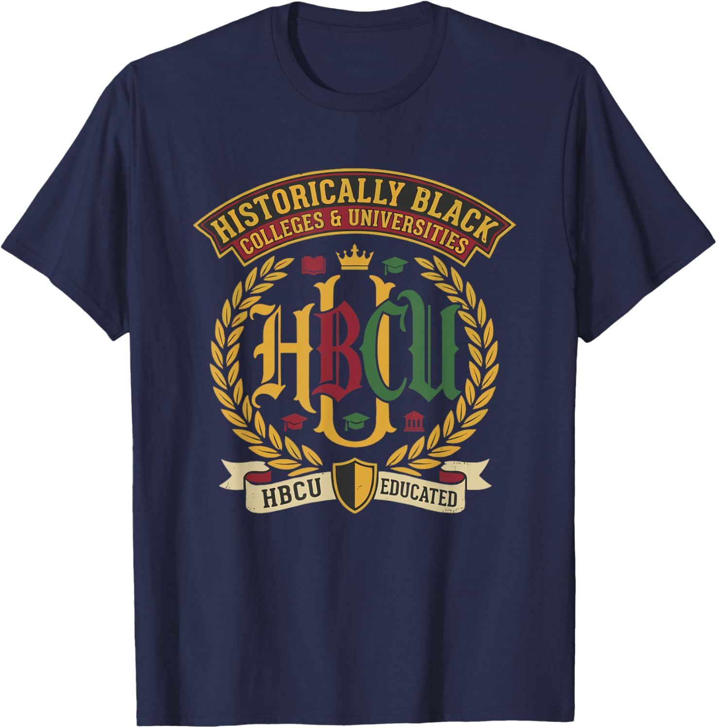 HBCU Educated Historically Black Colleges Universities Alumn T-Shirt - T-Shirt | Navy