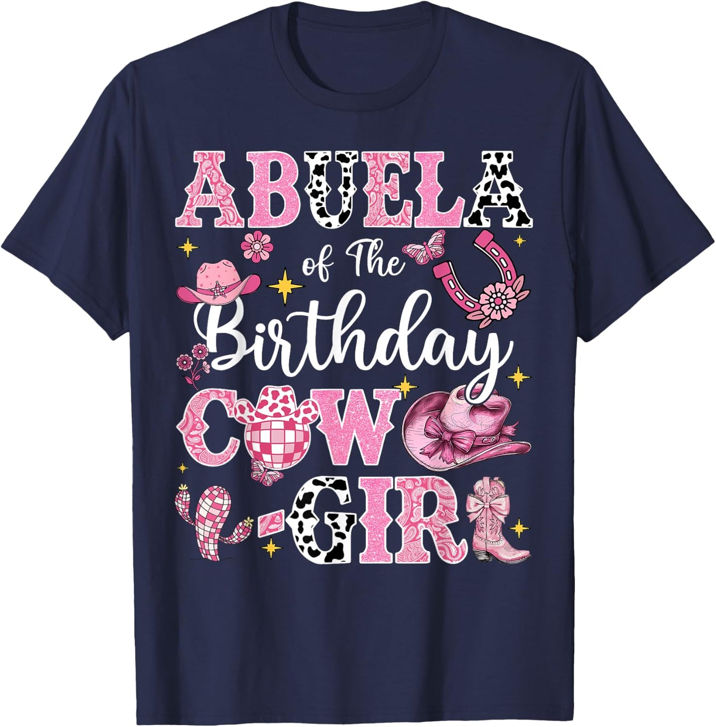 Abuela Of The Birthday Cow-Girl Rodeo Abuela Bday Party T-Shirt - T-Shirt | Navy