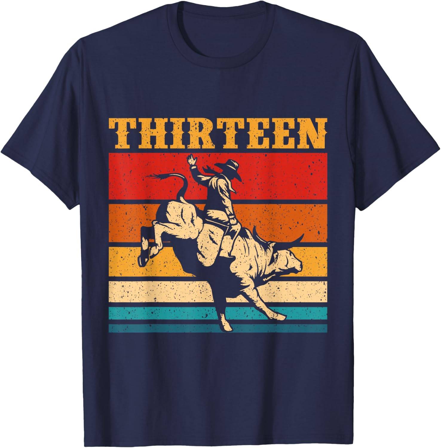 Bull Riding 13th Birthday Cowboy 13 Year Old Western Rodeo T-Shirt - T-Shirt | Navy