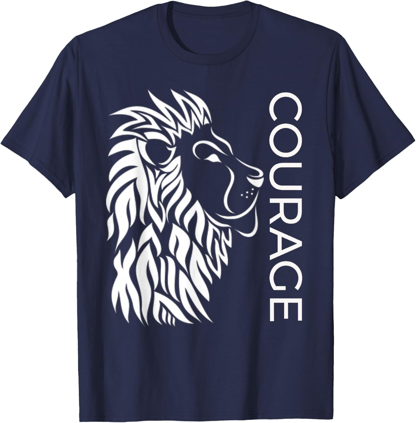 "Courage" Brave Lion Fighters Fearless Inspiring T-Shirt - T-Shirt | Navy