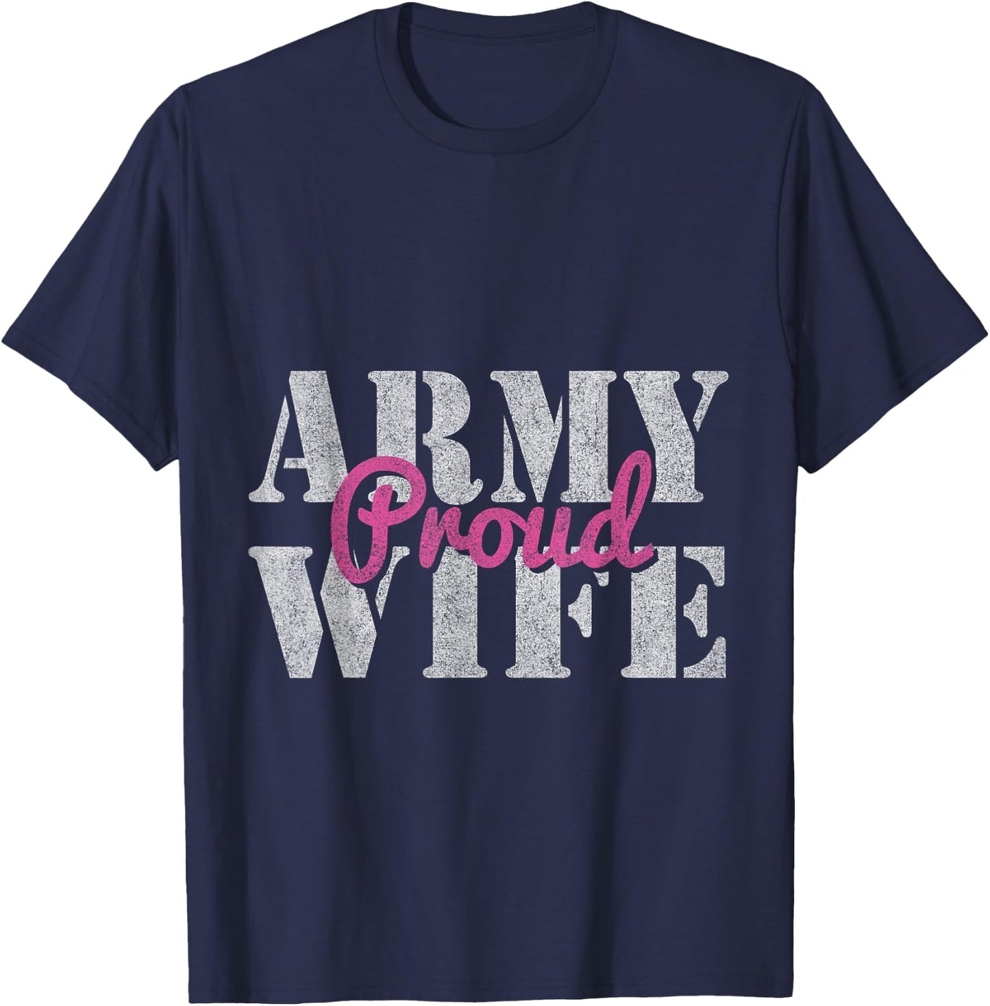 Proud Army Wife T-Shirt - T-Shirt | Navy