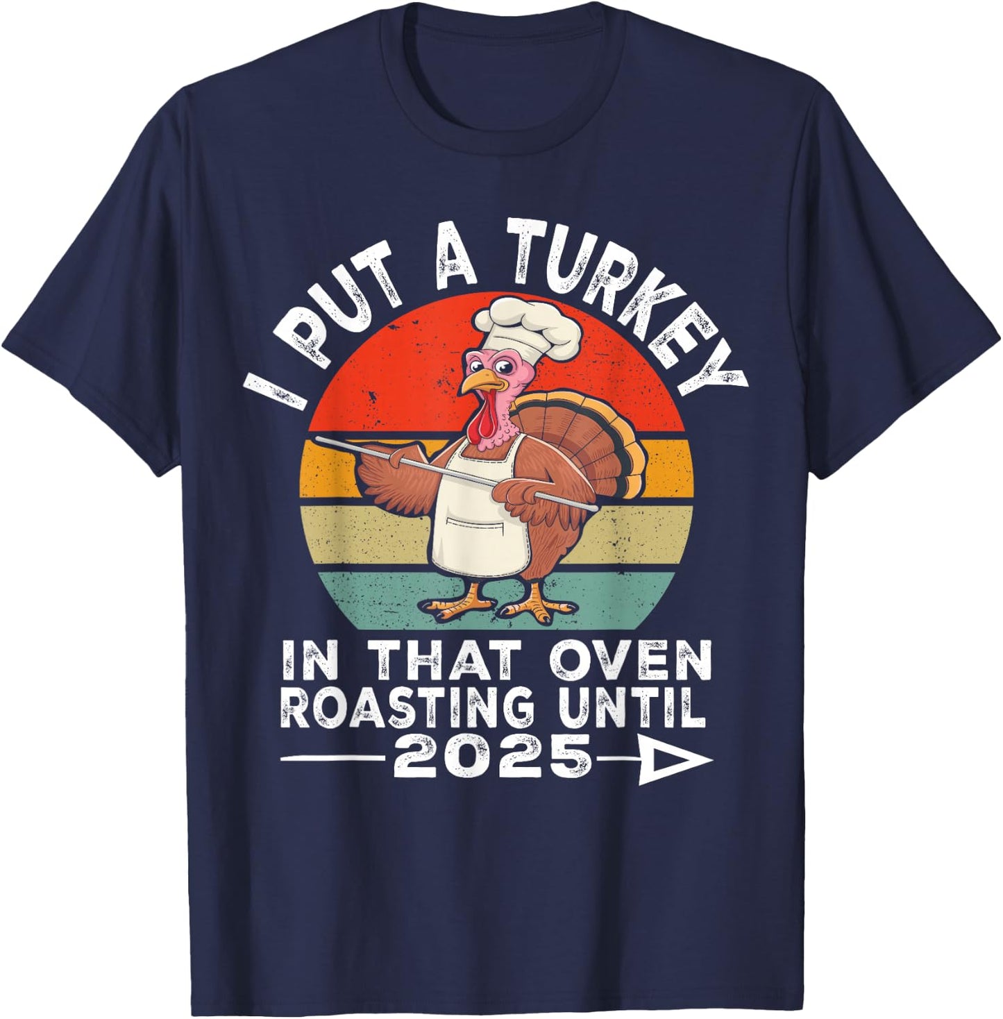 I Put Turkey In That Oven 2025 Funny Thanksgiving Pregnancy T-Shirt - T-Shirt | Navy
