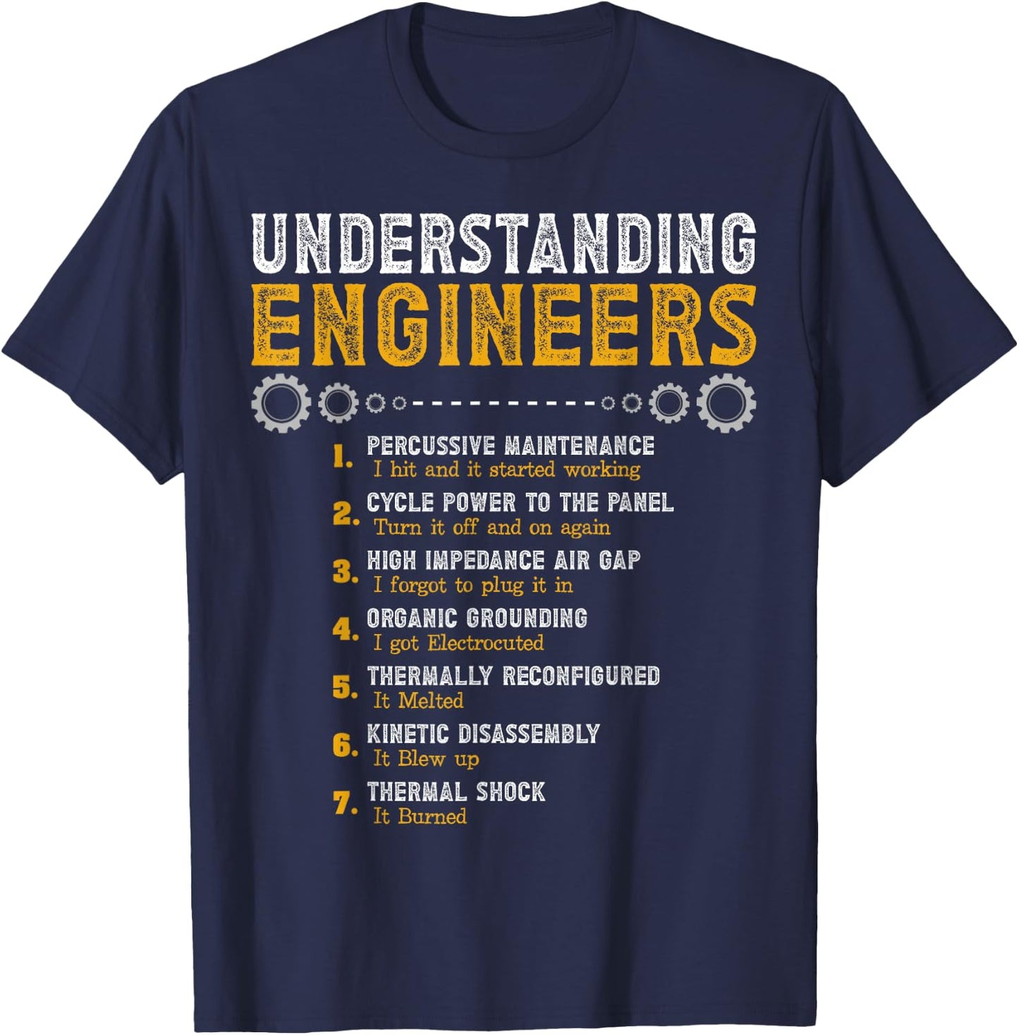 Understanding Engineers Funny Engineering Humor Engineers T-Shirt - T-Shirt | Navy