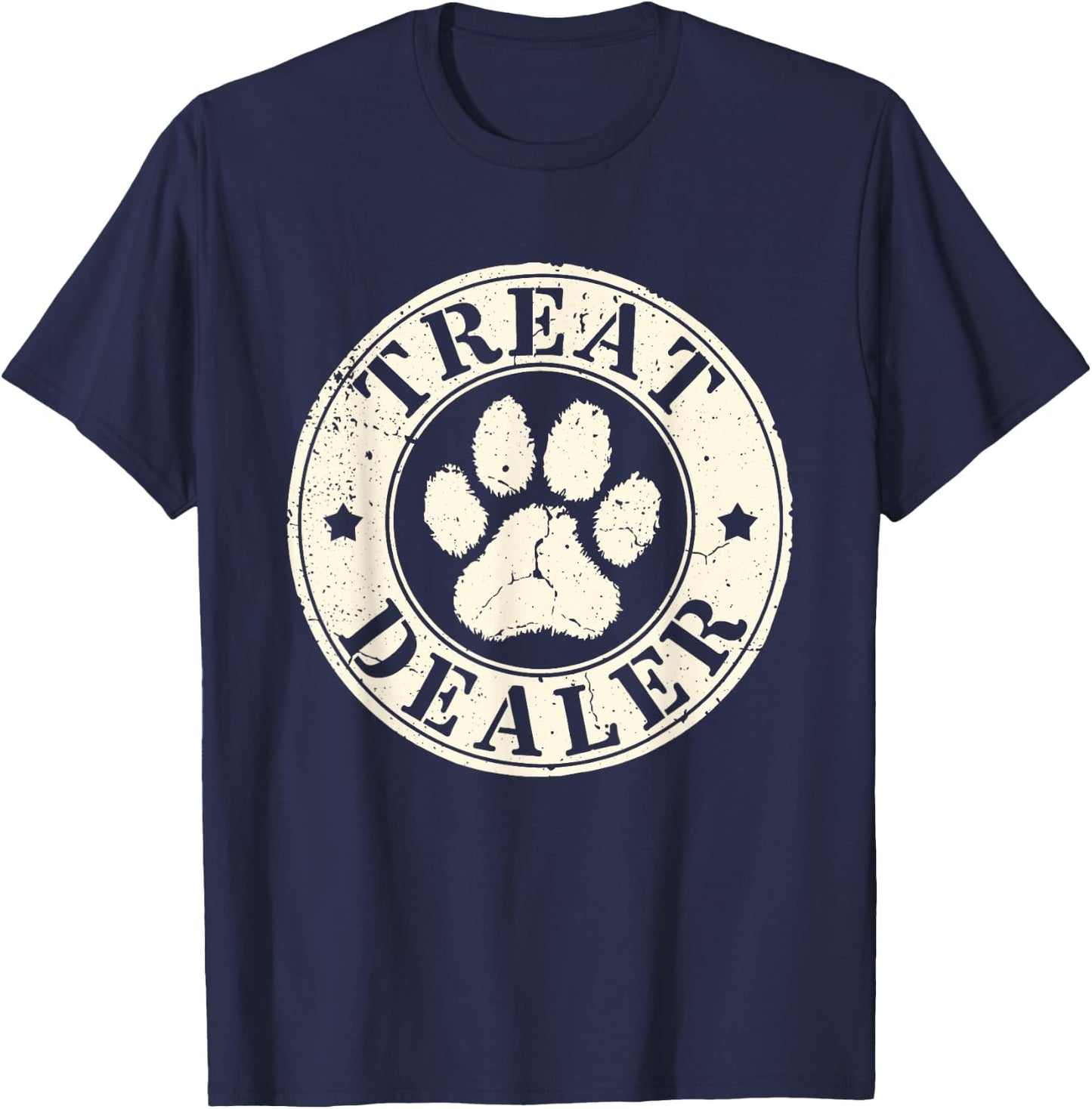 Treat Dealer Funny Dog Saying Men Women T-Shirt - T-Shirt | Navy