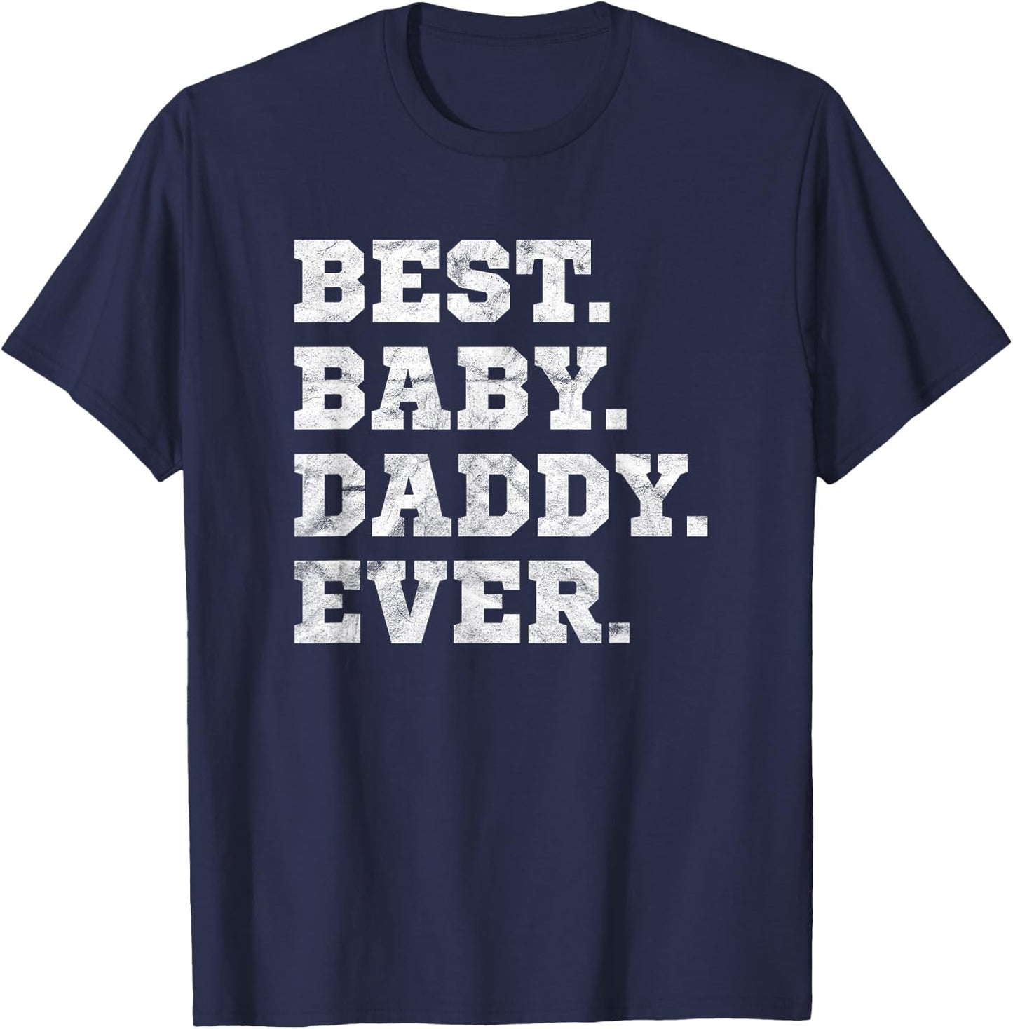 Best Baby Daddy Ever (Vintage) T-Shirt - T-Shirt | Navy