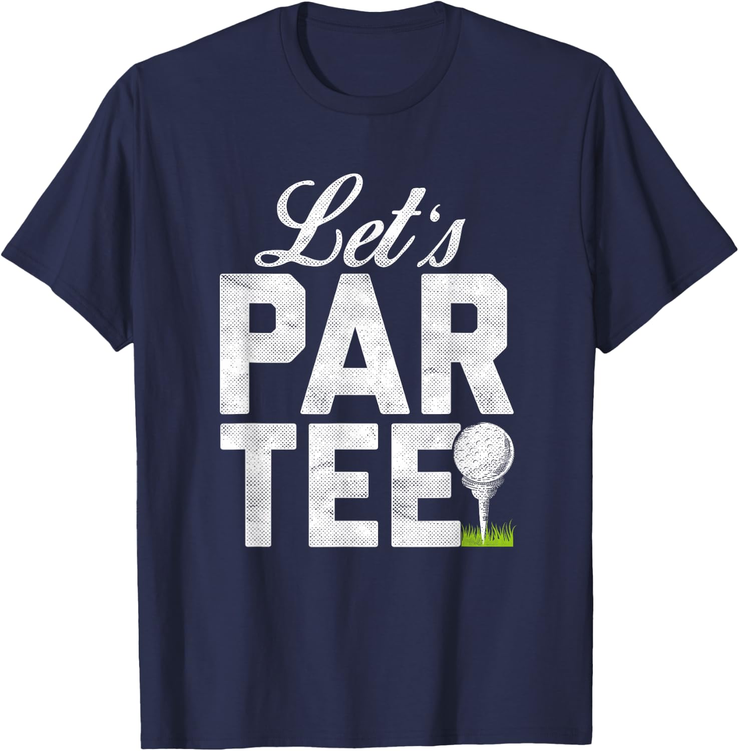 Let's Par Partee Funny Golfing T-Shirt - T-Shirt | Navy