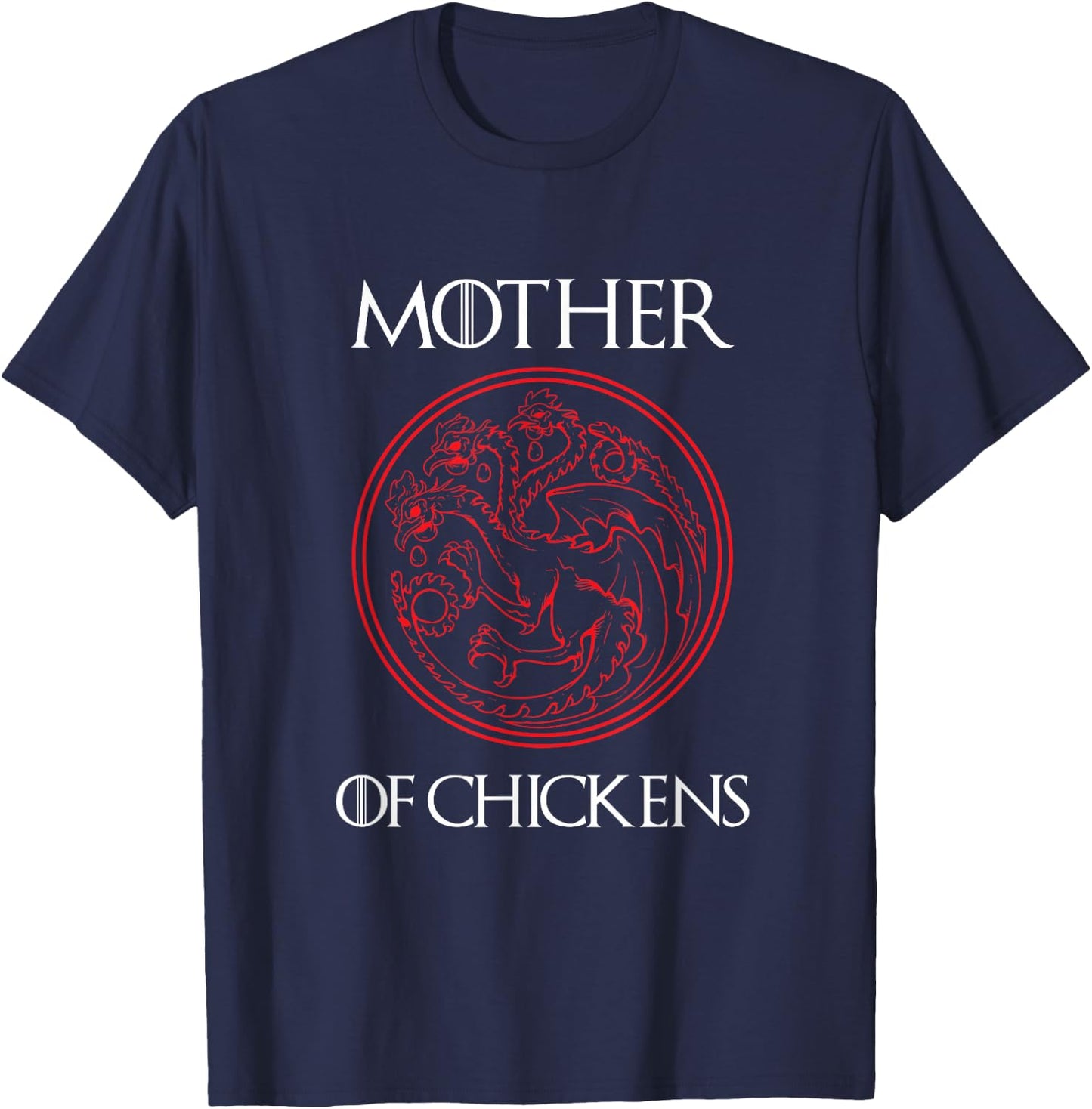 Mother of Chickens Women Gift Mom Funny Chicken Farmer Owner T-Shirt - T-Shirt | Navy