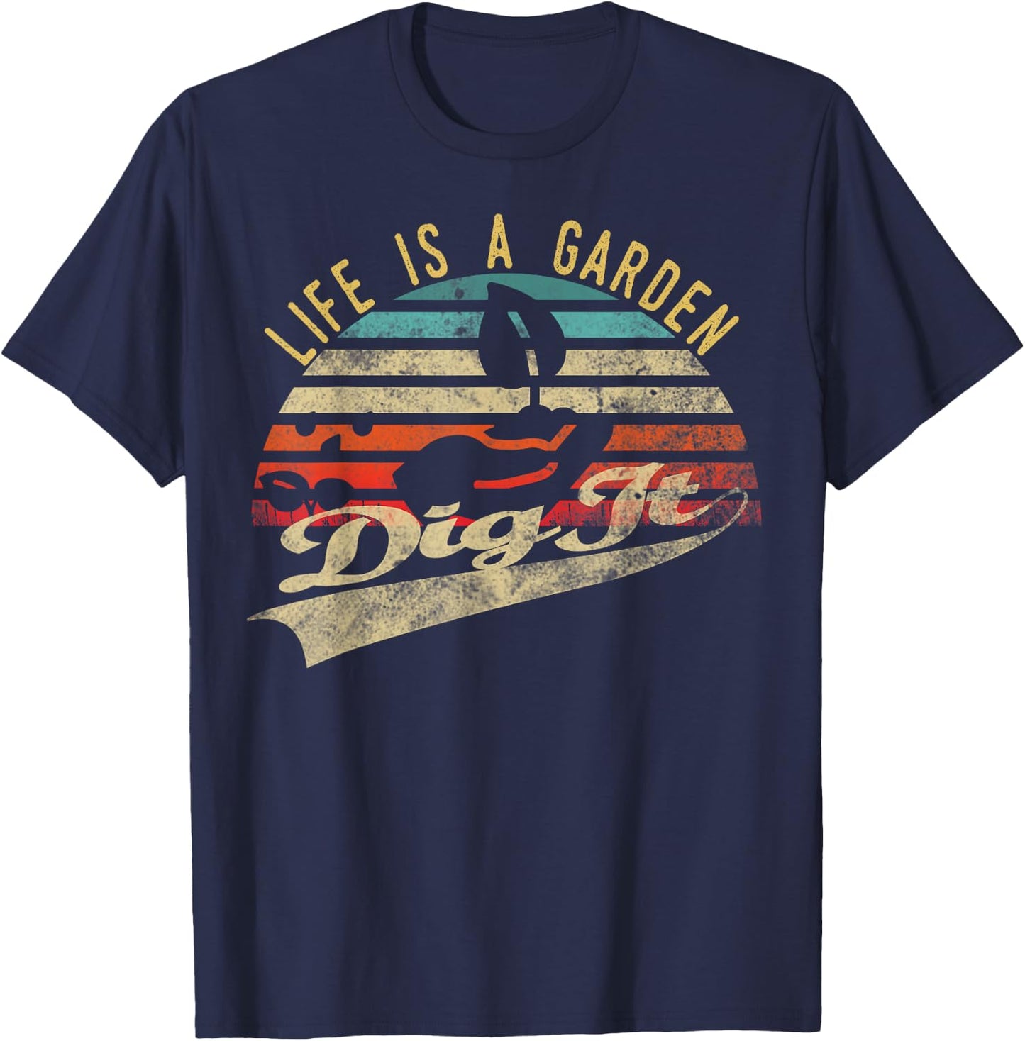 Gardening Plants Flowers Gardener farmer gifts | Life is a Garden Dig It | Retro Vintage Farmer - Adult - Black - Short Sleeve - Classic Fit - Small T-Shirt - T-Shirt | Navy