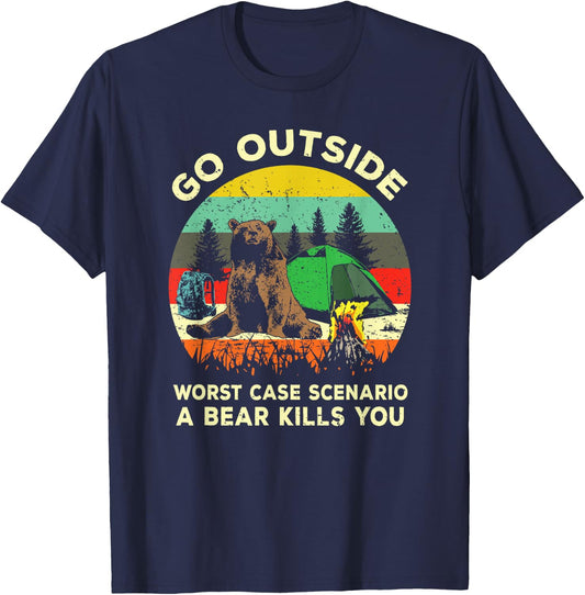 Go Outside Worst Case Scenario A Bear Kills You Shirt Gift T-Shirt - T-Shirt | Navy