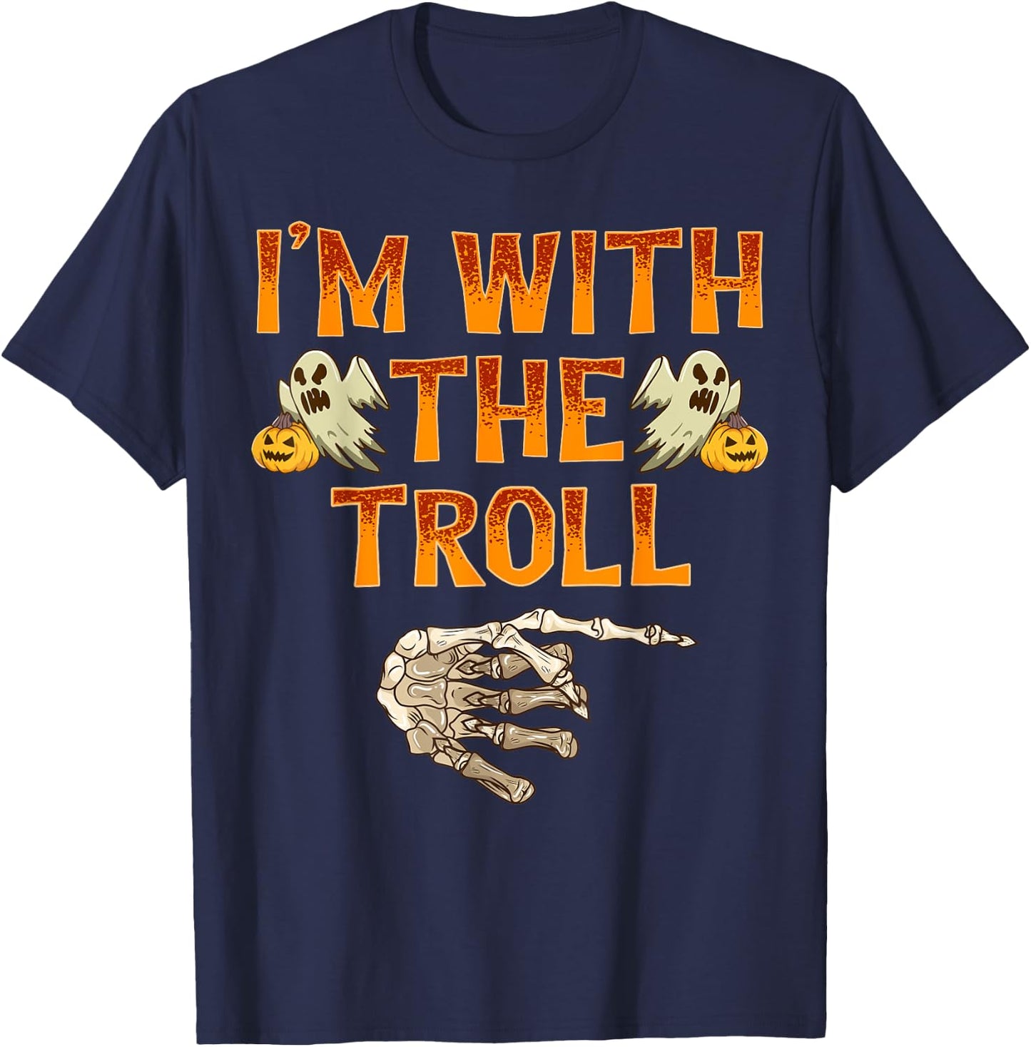I'm With The Troll Shirt Costume Funny Halloween Couple T-Shirt - T-Shirt | Navy