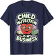Child Nutrition Is My Business T-Shirt - T-Shirt | Navy