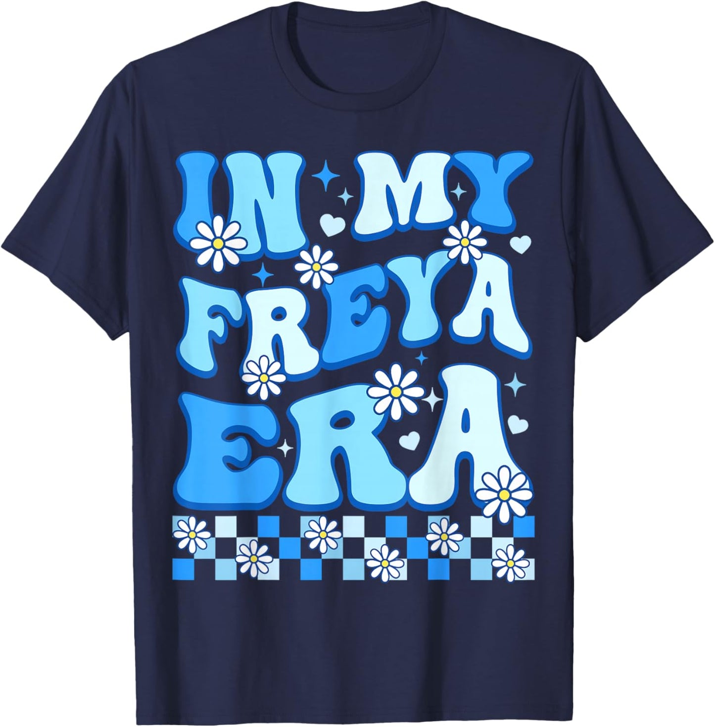 in My Freya Era Funny Freya Heart Women Kids T-Shirt - T-Shirt | Navy