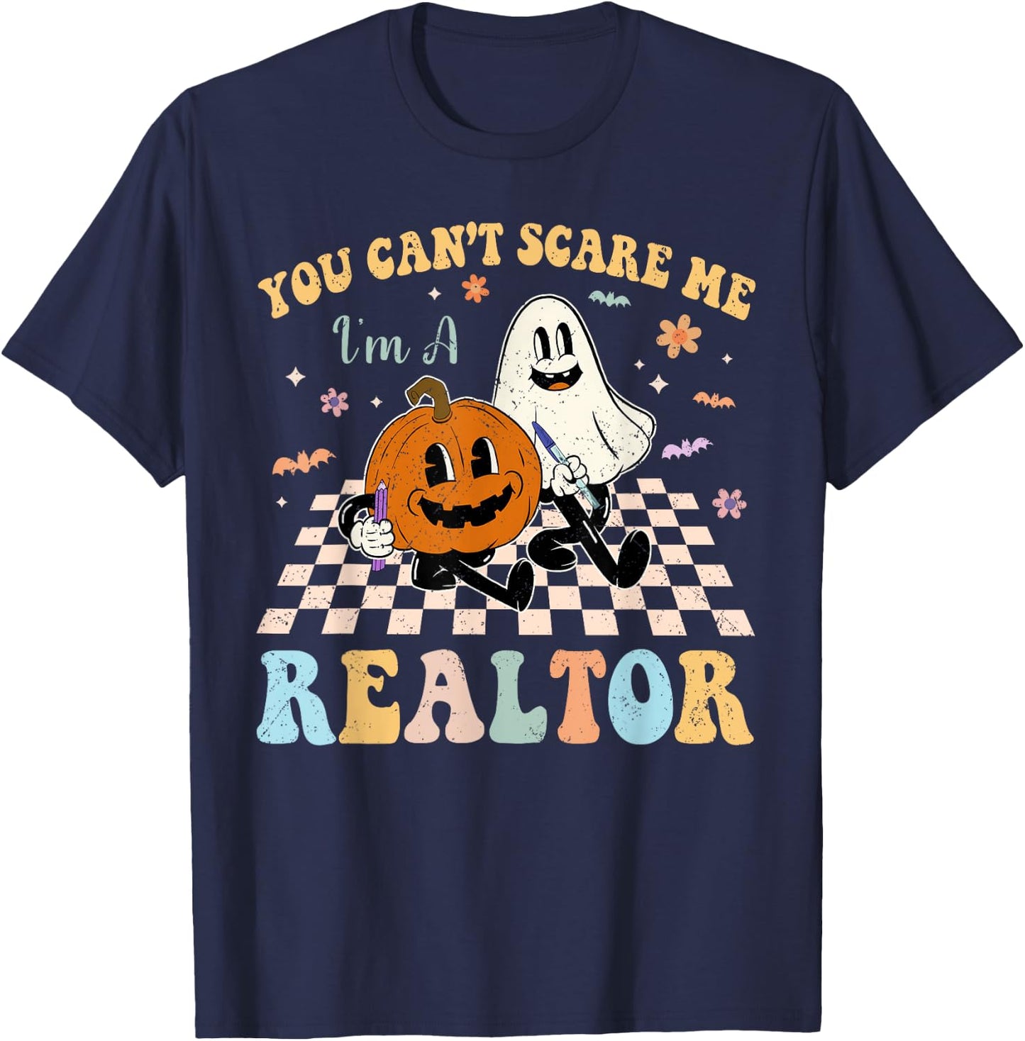 You Can't Scare Me I'm Realtor Halloween T-Shirt - T-Shirt | Navy
