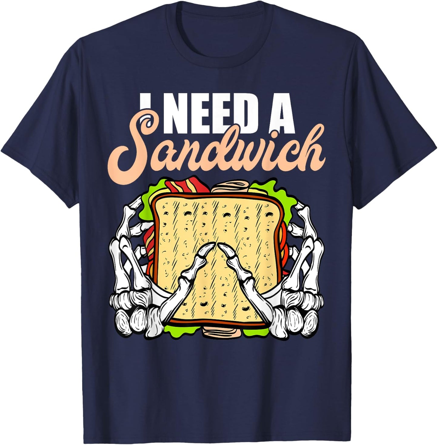 All I need is a Sandwich Halloween Costume Horror movies T-Shirt - T-Shirt | Navy