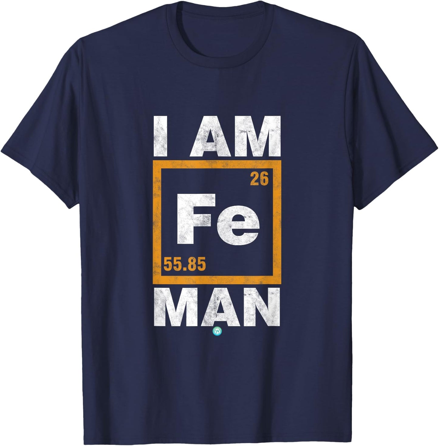 Iron (Fe) Man Funny Periodic Element Shirt Gift T-Shirt - T-Shirt | Navy