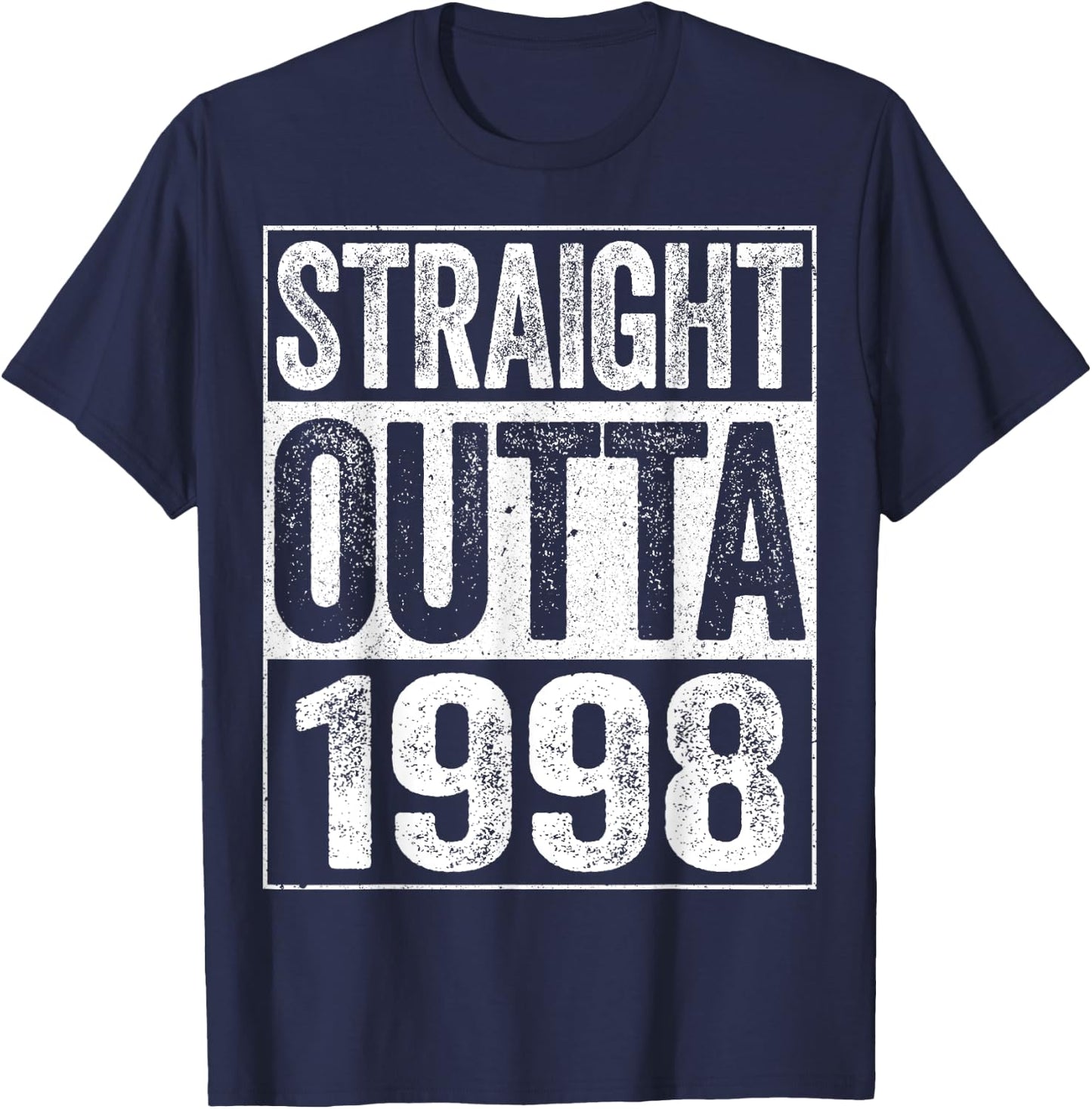 Straight Outta 1998 26th Birthday Shirt T-Shirt - T-Shirt | Navy
