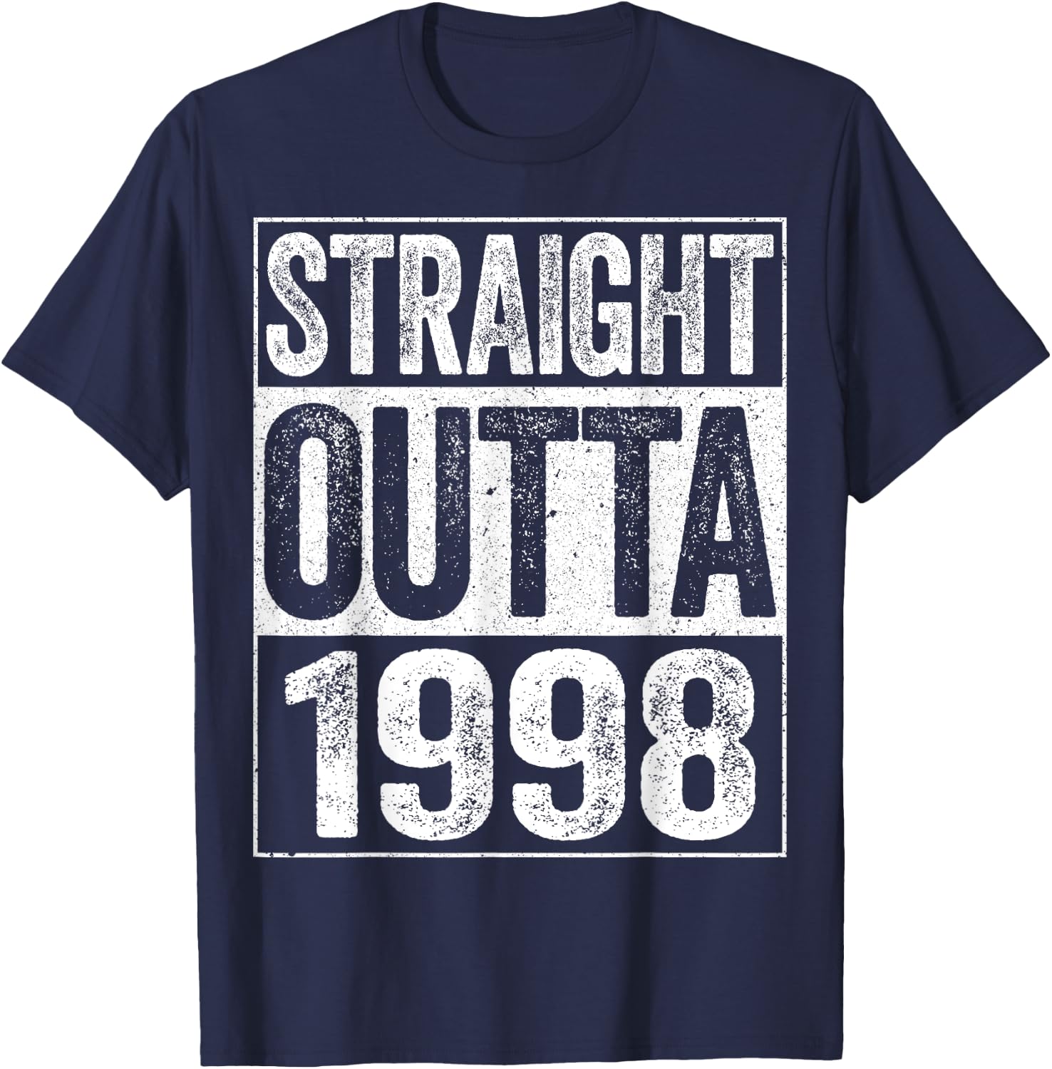 Straight Outta 1998 26th Birthday Shirt T-Shirt - T-Shirt | Navy