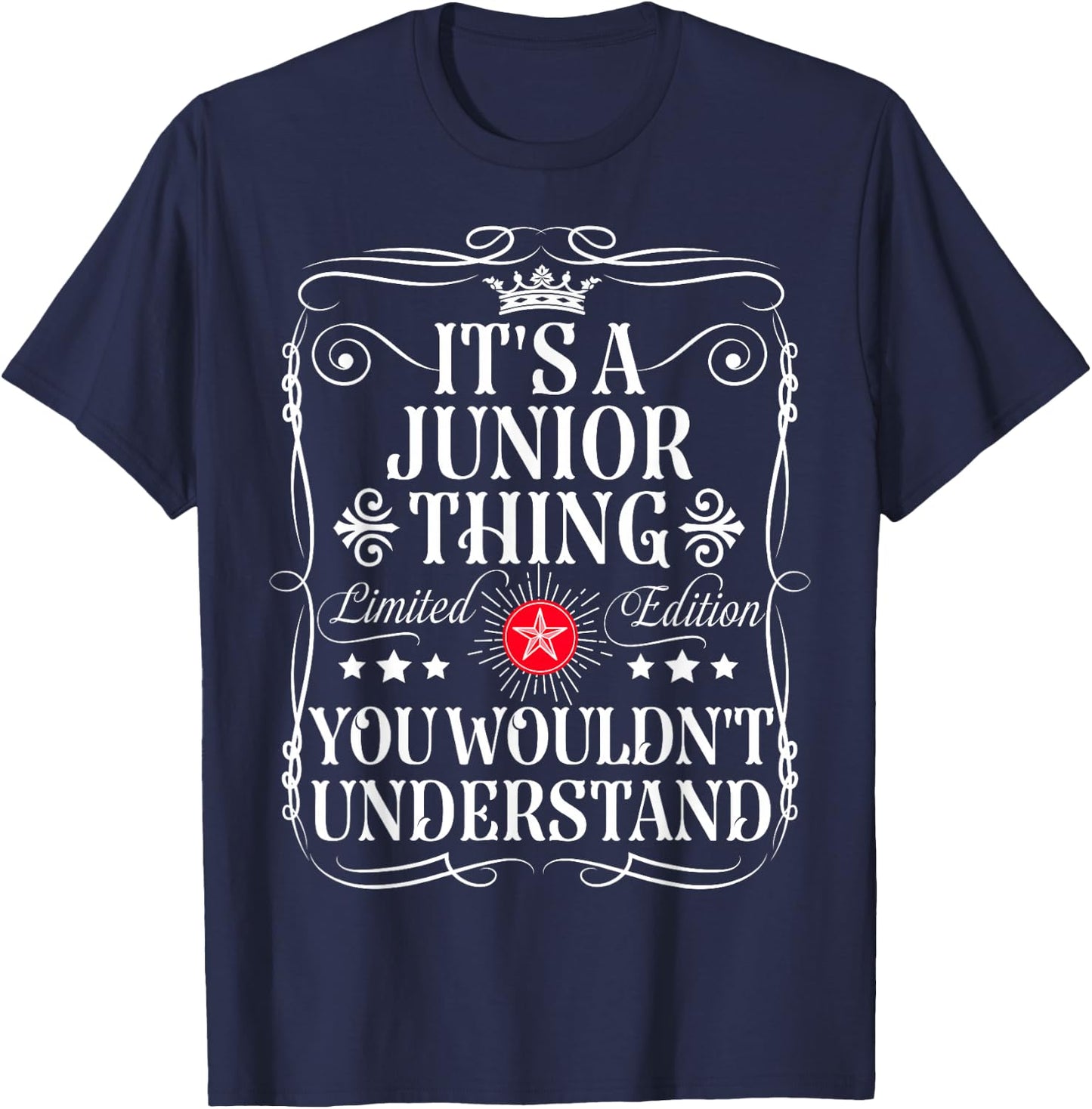 Junior Name Its A Junior Thing You Wouldn't Understand T-Shirt - T-Shirt | Navy