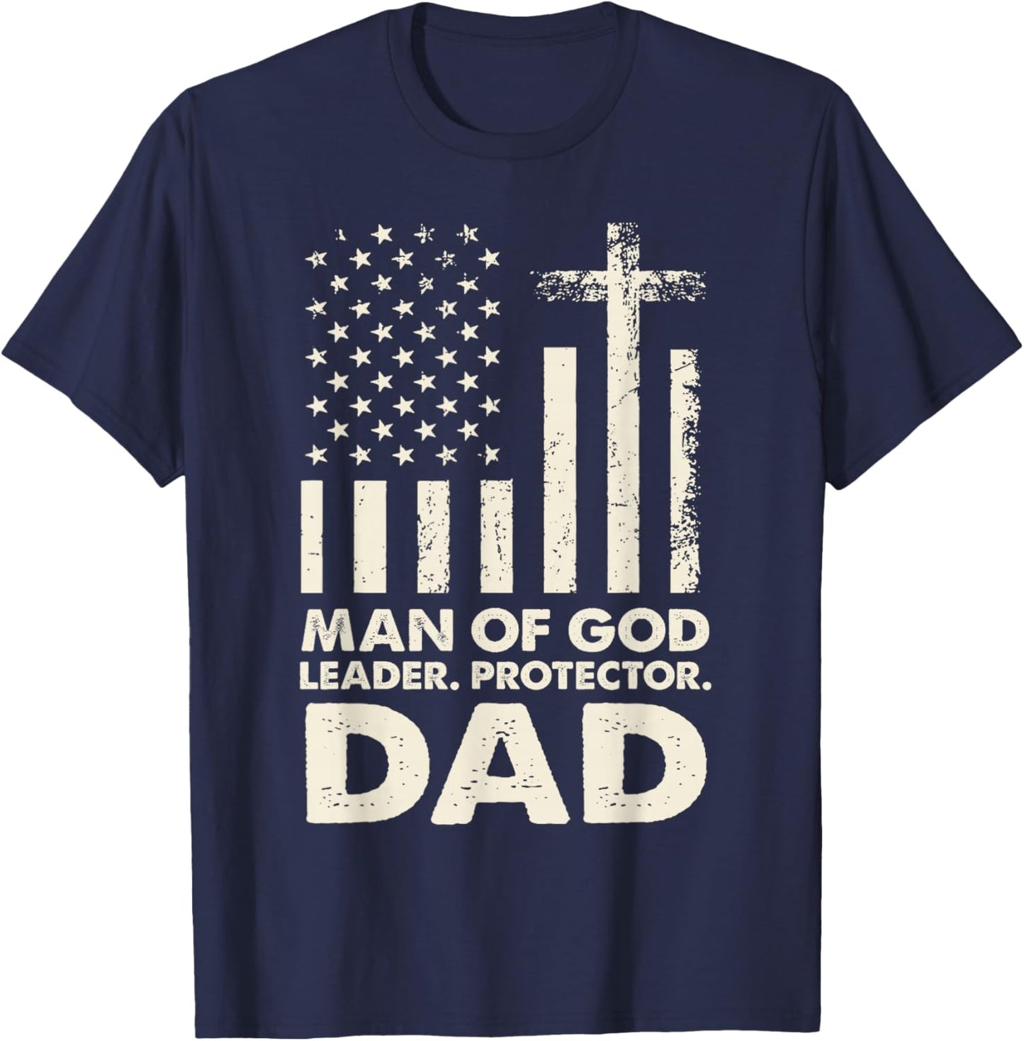 Christian Man of God Leader Protector DAD Father's Day T-Shirt - T-Shirt | Navy