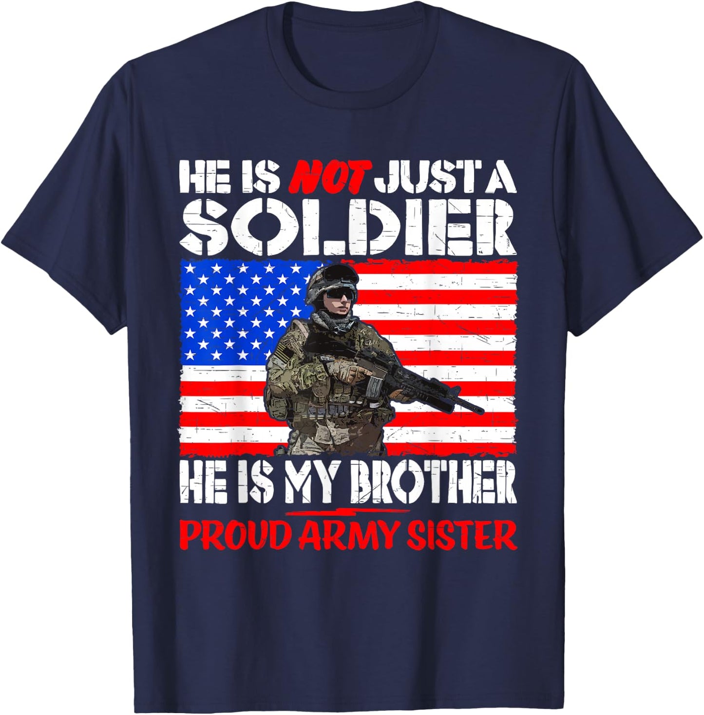 My Brother My Soldier Hero Proud Army Sister Military Family T-Shirt - T-Shirt | Navy