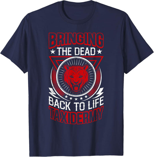 Taxidermy & Animal Mounting Designs For A Taxidermist T-Shirt - T-Shirt | Navy