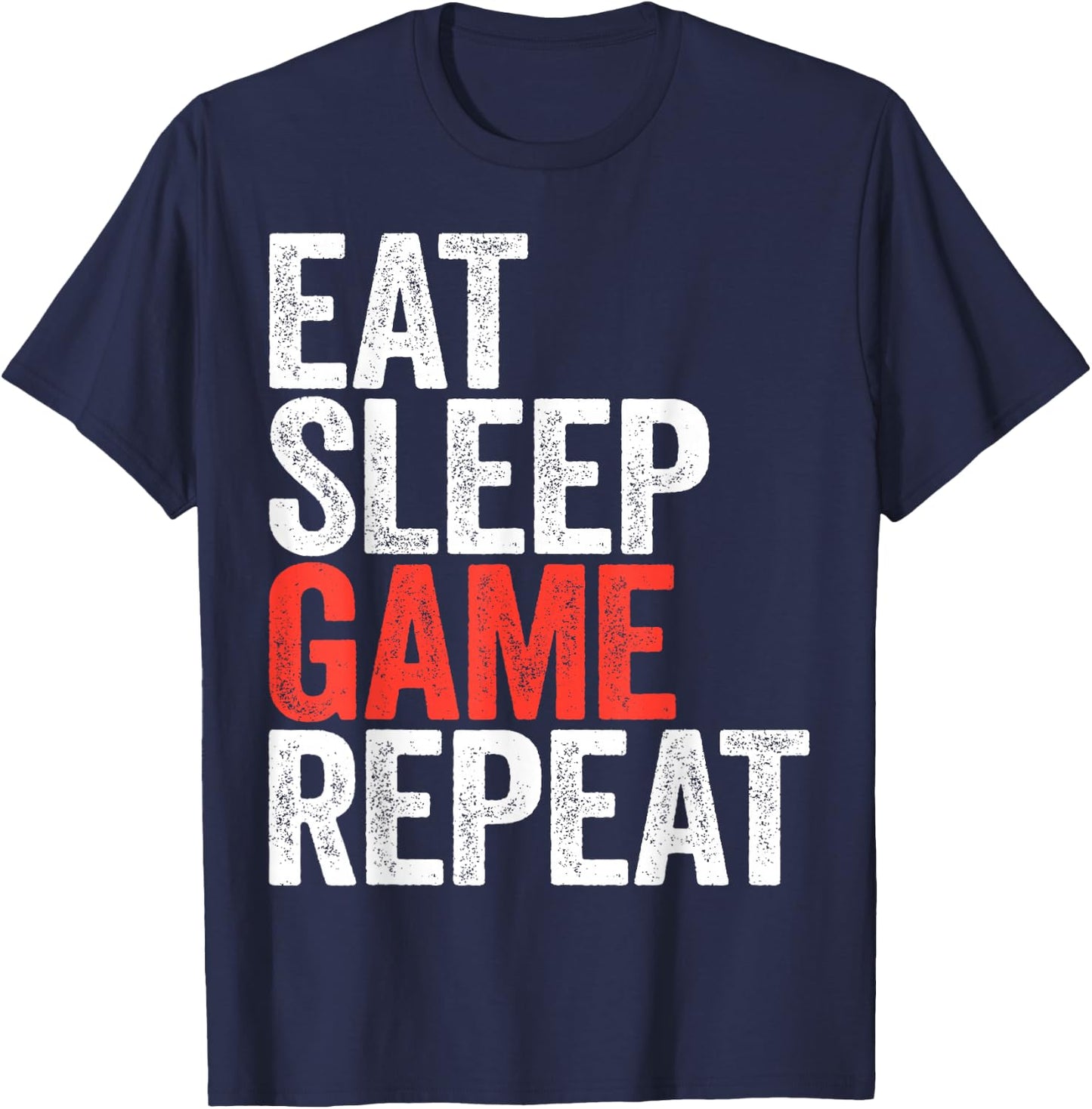 Eat Sleep Game Repeat Shirt Men Women Kids Video Gamer T-Shirt - T-Shirt | Navy
