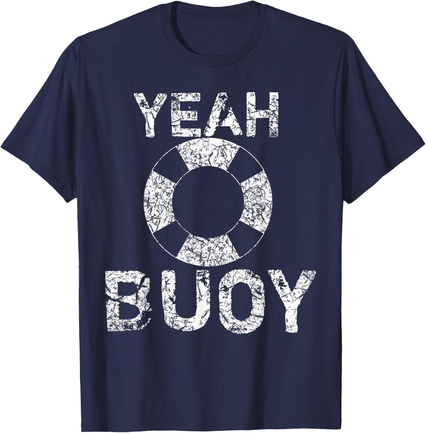 Yeah Buoy Shirt Sailing Boat Captain T-Shirt - T-Shirt | Navy