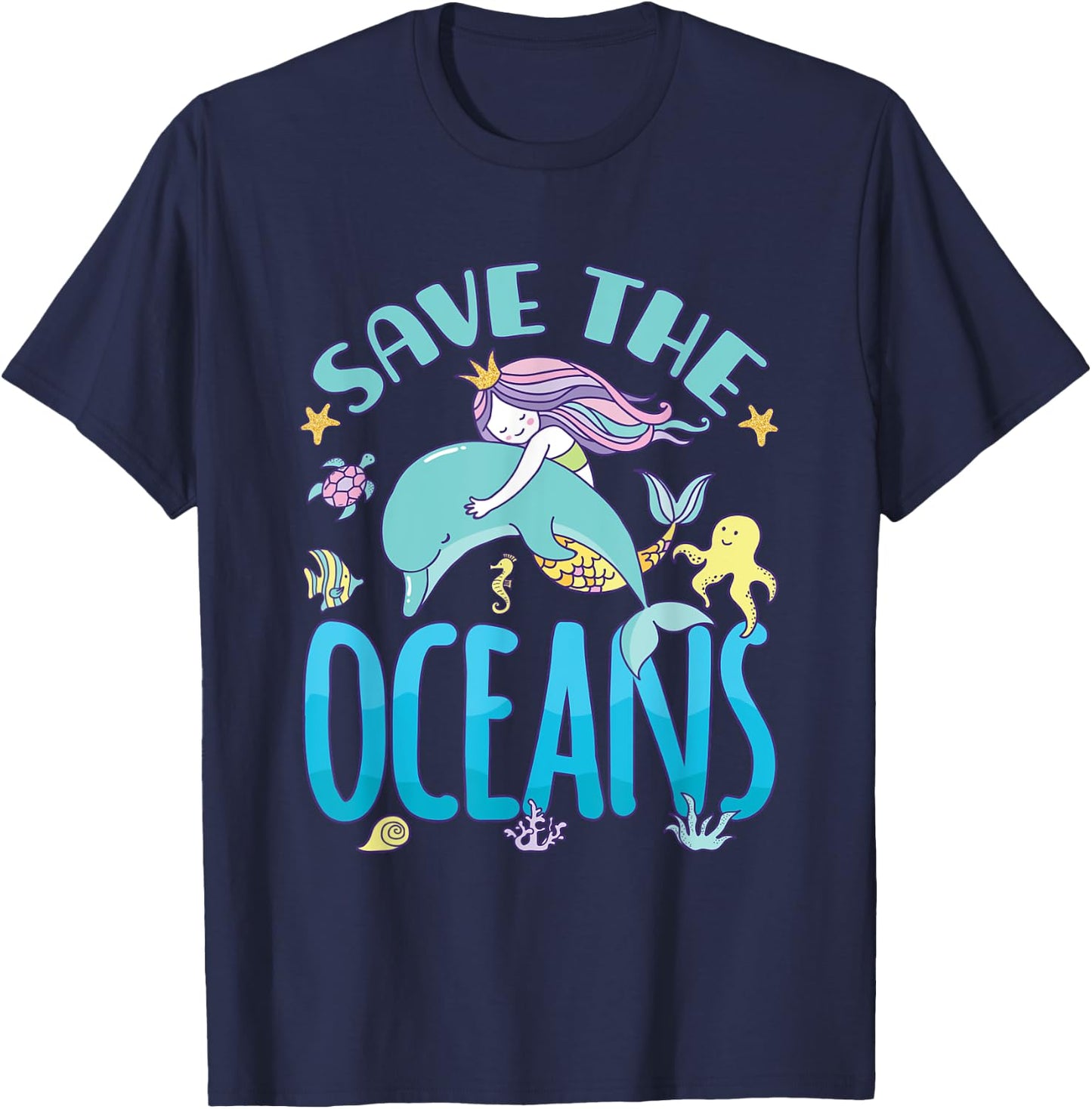 Save The Oceans Mermaid Dolphin Protect Our Oceans T-Shirt - T-Shirt | Navy