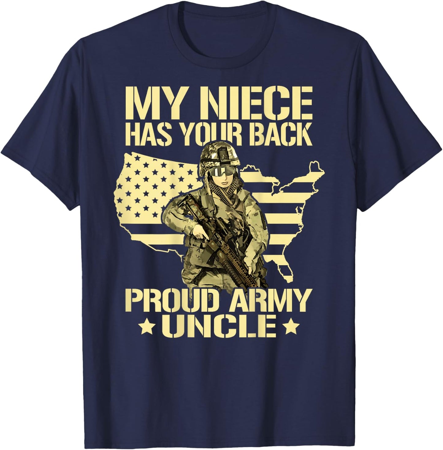 My Niece Has Your Back - Proud Army Uncle Military Family T-Shirt - T-Shirt | Navy