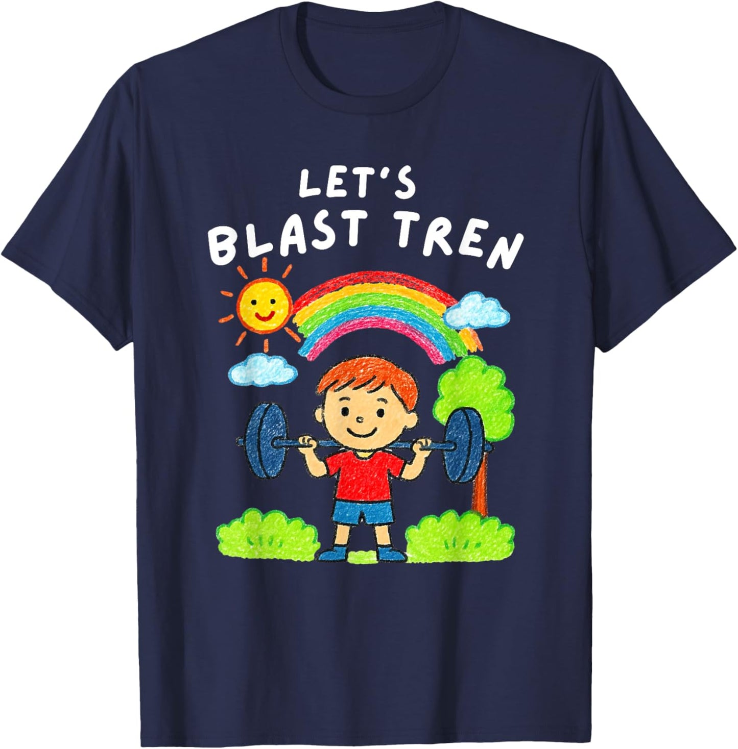 Let’s Blast Tren Funny Gym Workout T-Shirt - T-Shirt | Navy