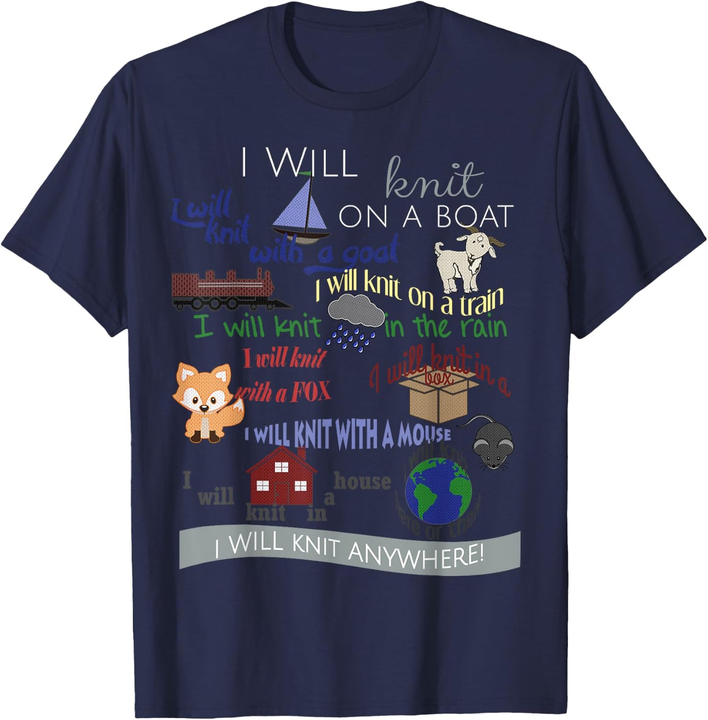 I Will Knit on a Boat, with a goat... everywhere T-Shirt - T-Shirt | Navy