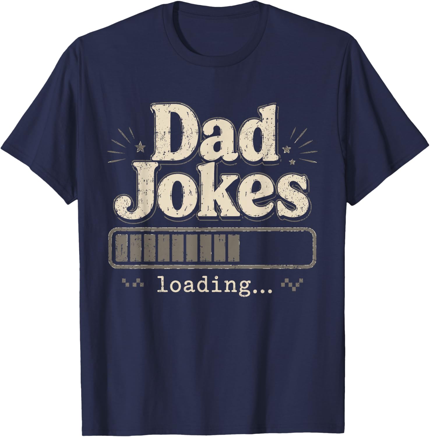 Dad Jokes Loading Funny Father’s Day T-Shirt - T-Shirt | Navy