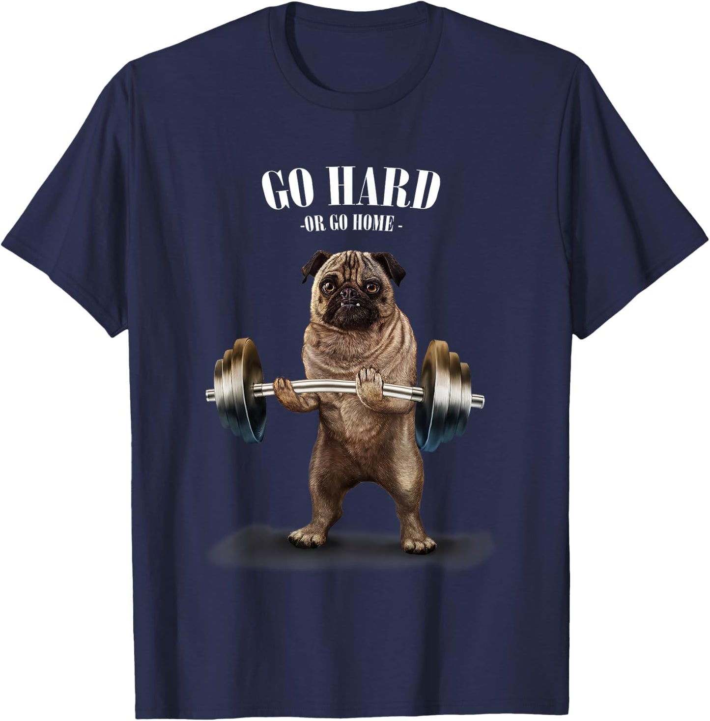 Pug Dog Weightlifting Champion Go Hard or Go Home Women Kids T-Shirt - T-Shirt | Navy