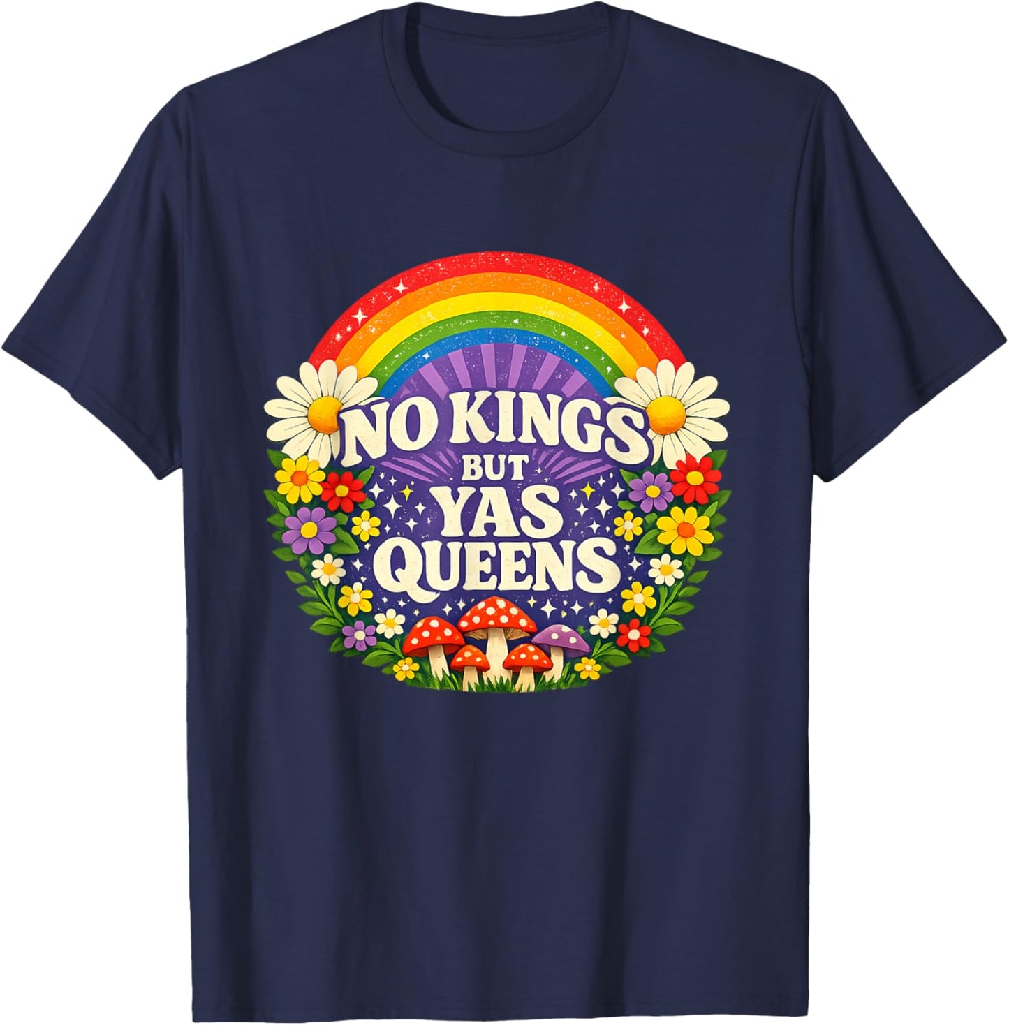 No Kings But Yes Queens Rainbow Feminist Retro Women T-Shirt - T-Shirt | Navy