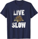 Live Slow Turtle T Shirt Gift Funny Animal Love Spirit T-Shirt - T-Shirt | Navy