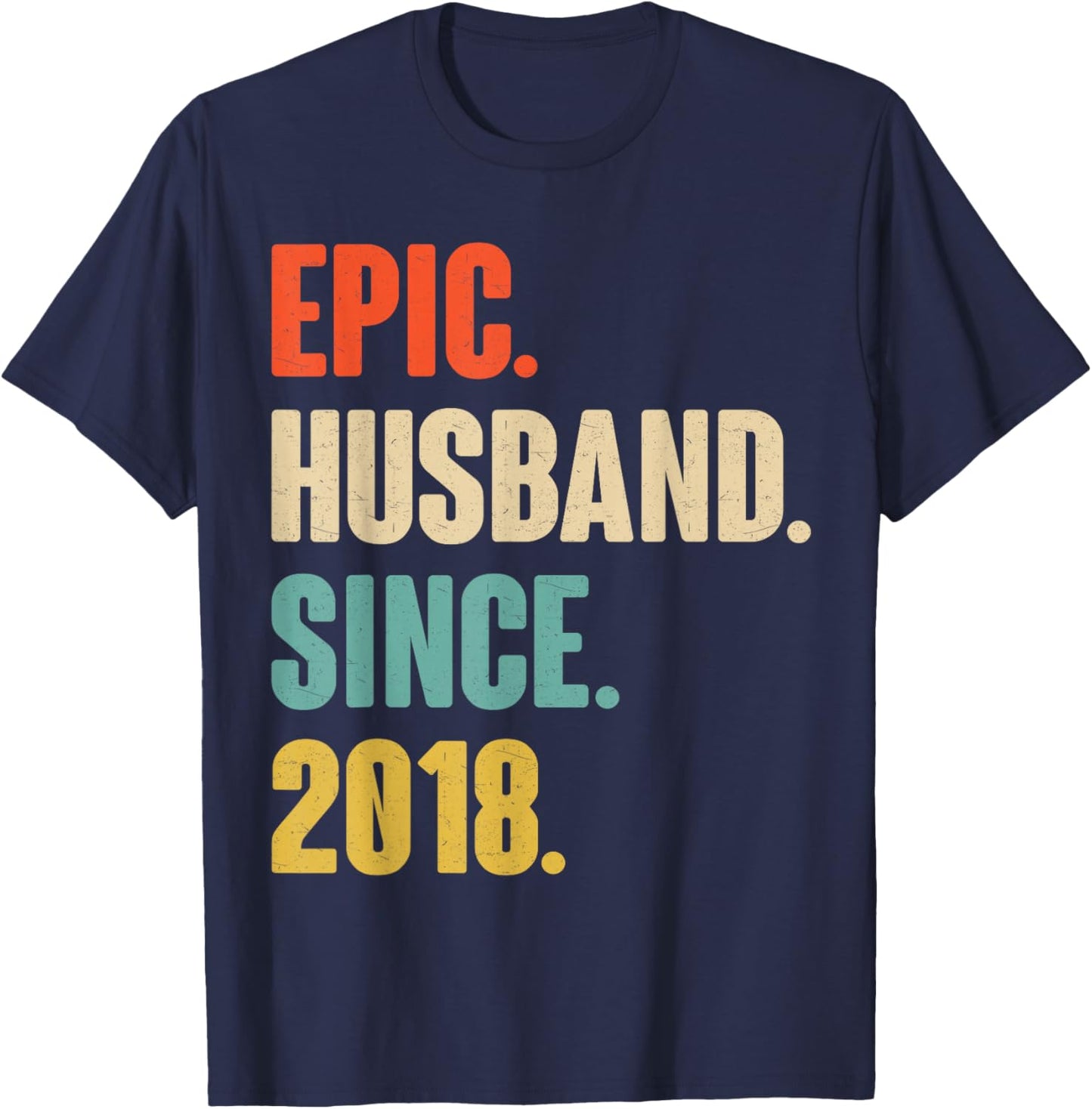 8th Wedding Anniversary - Epic Husband Since 2018 T-Shirt - T-Shirt | Navy
